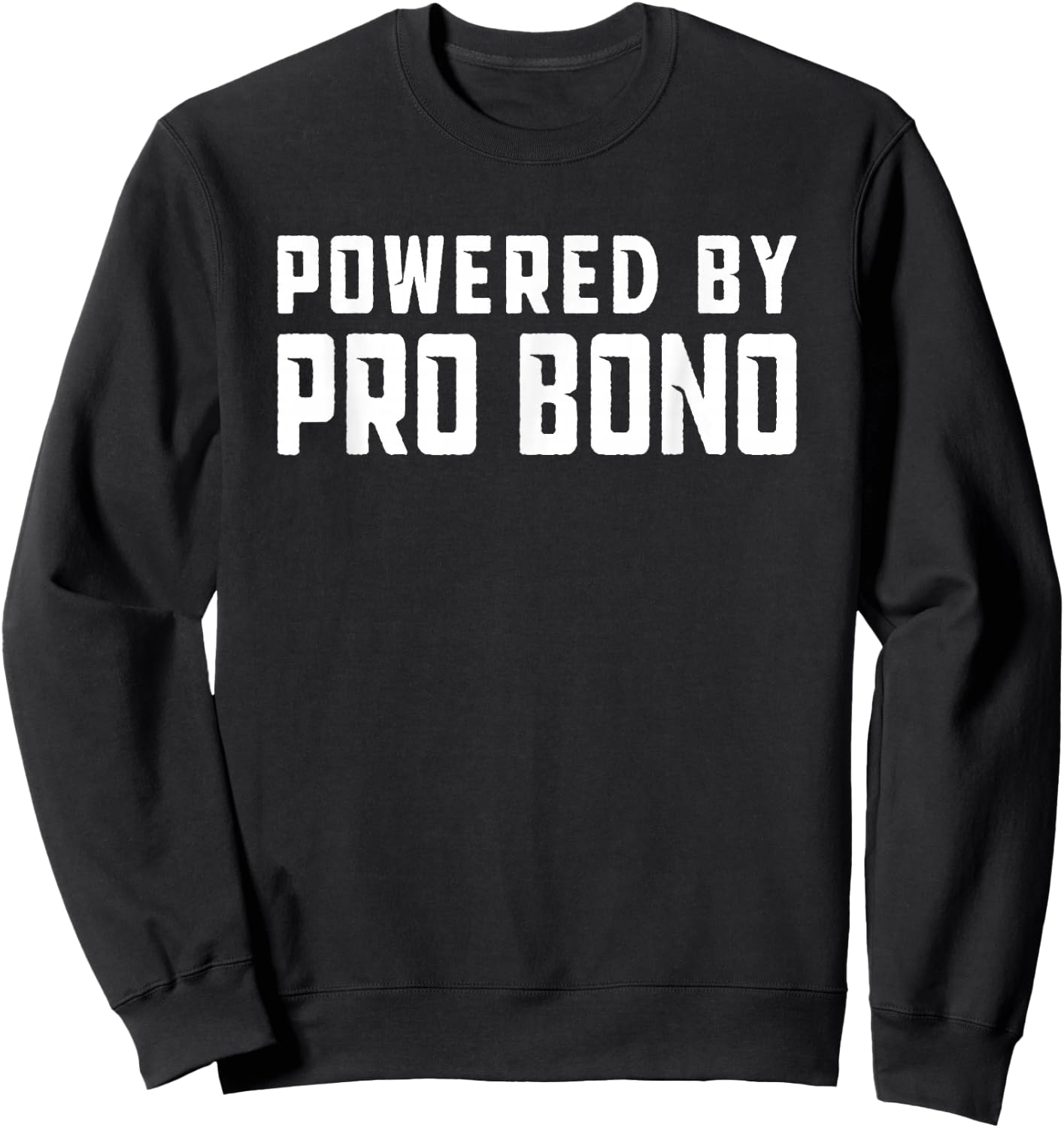 Powered by Pro Bono Sweatshirt - Sweatshirt | Black