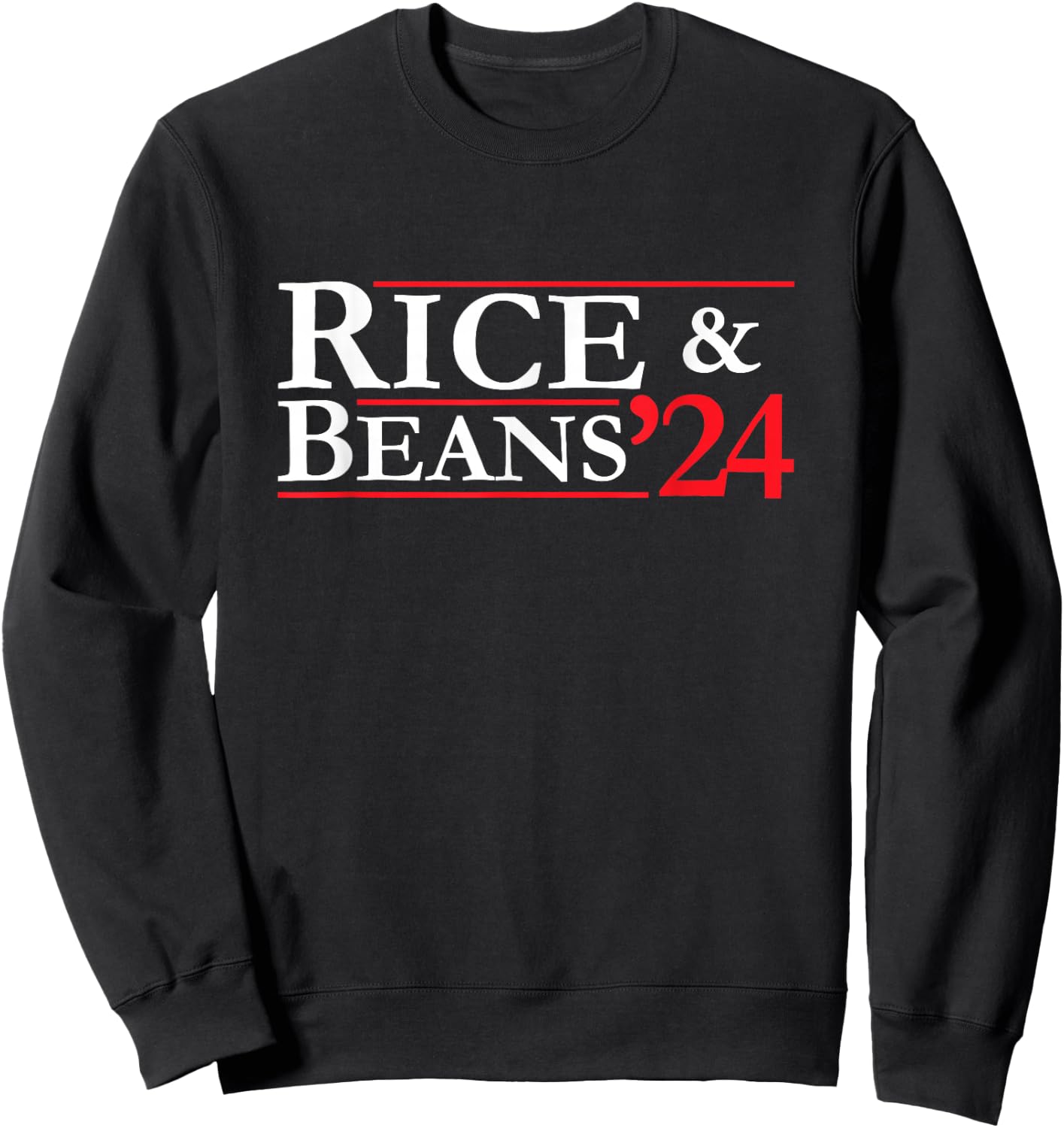 Novelty 2024 Election Campaign | '24 Rice and Beans Sweatshirt - Sweatshirt | Black
