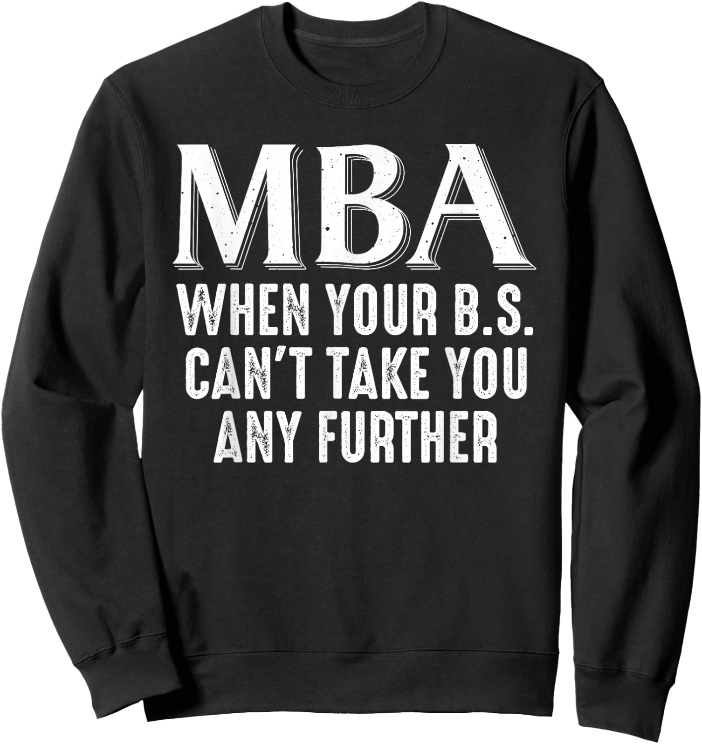 Funny MBA Design Women Master Degree Graduation Day Sweatshirt - Sweatshirt | Black