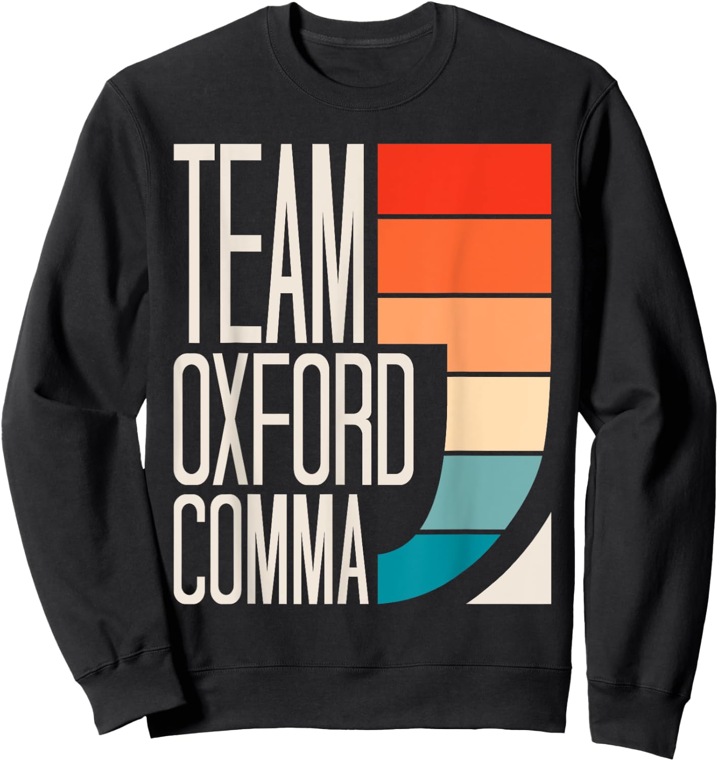 Team Oxford Comma Grammar Police English Teacher Grammarian Women Girls Kids Sweatshirt - Sweatshirt | Black