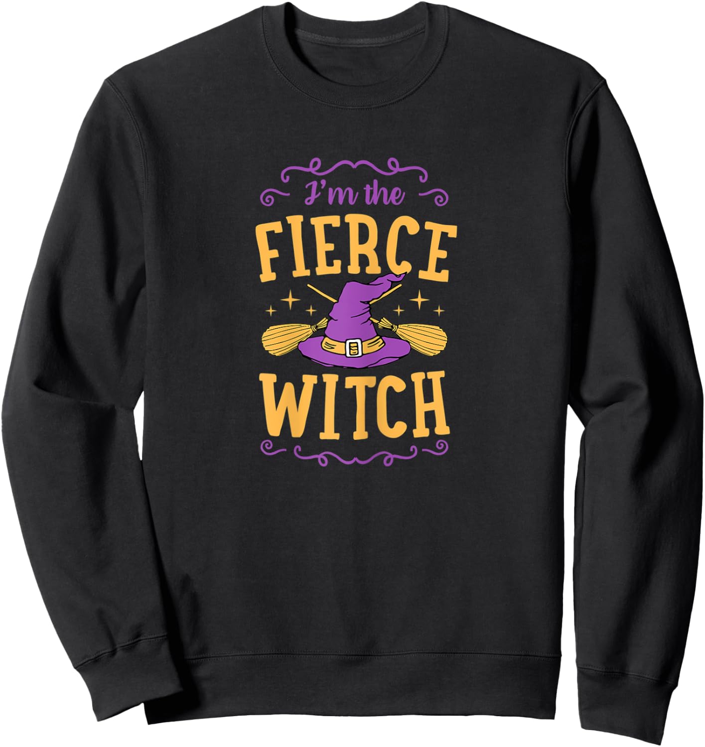 I'm The Fierce Witch Funny Cute Matching Witchy Halloween Sweatshirt - Sweatshirt | Black