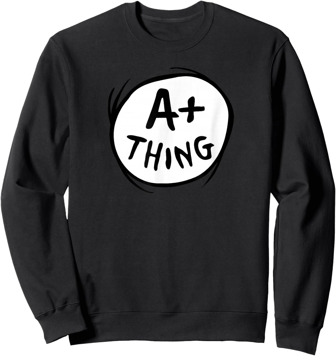 Dr. Seuss A+ Thing Sweatshirt - Sweatshirt | Black
