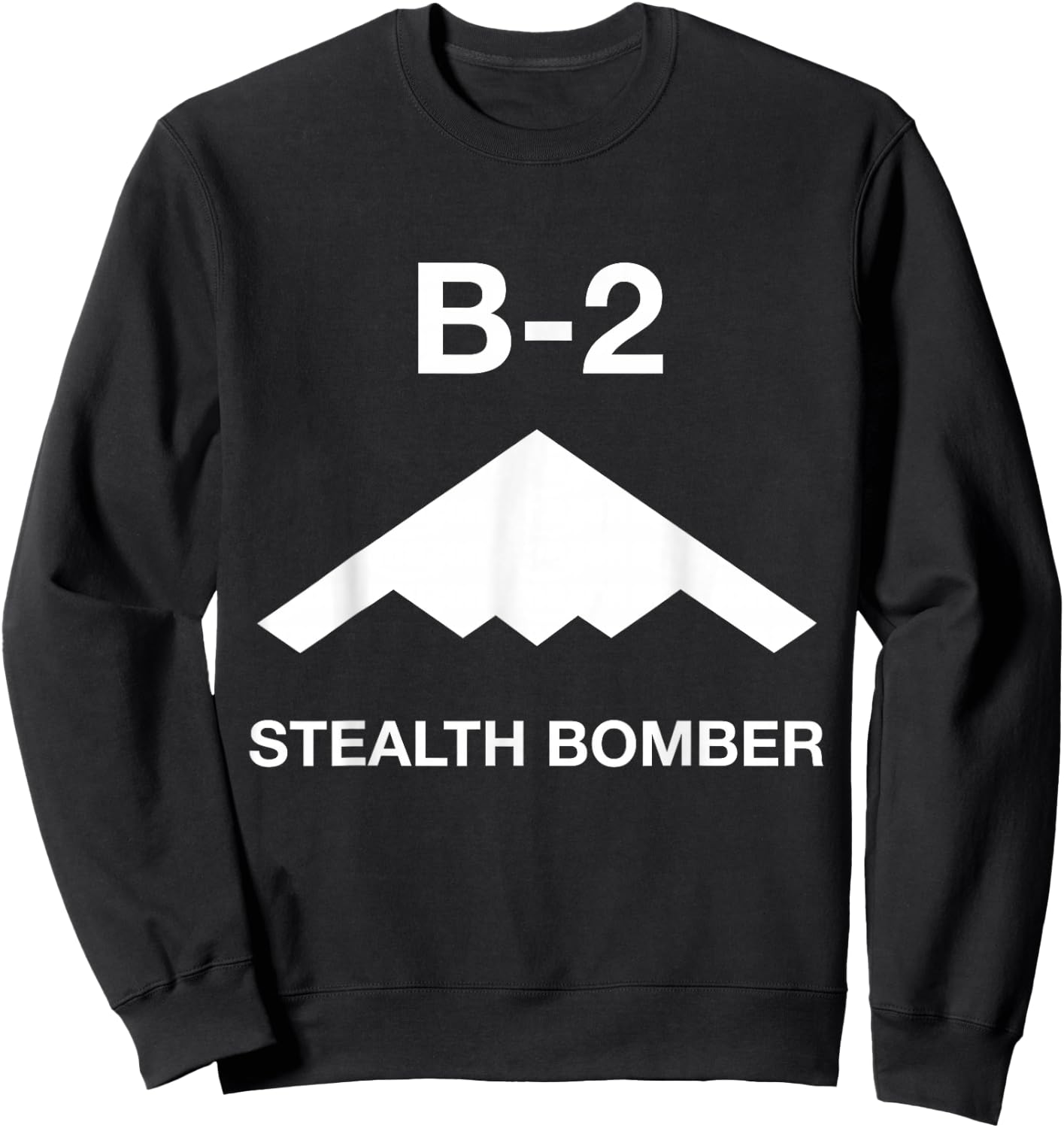 B-2 Stealth Bomber Sweatshirt - Sweatshirt | Black