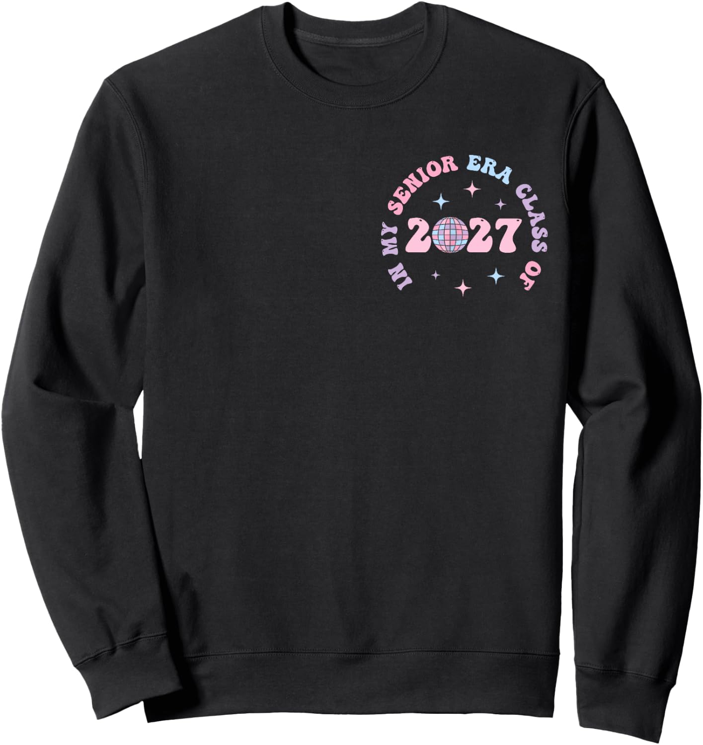 In My Senior Era Class of 2027 Groovy Senior 2027 Graduation Sweatshirt - Sweatshirt | Black