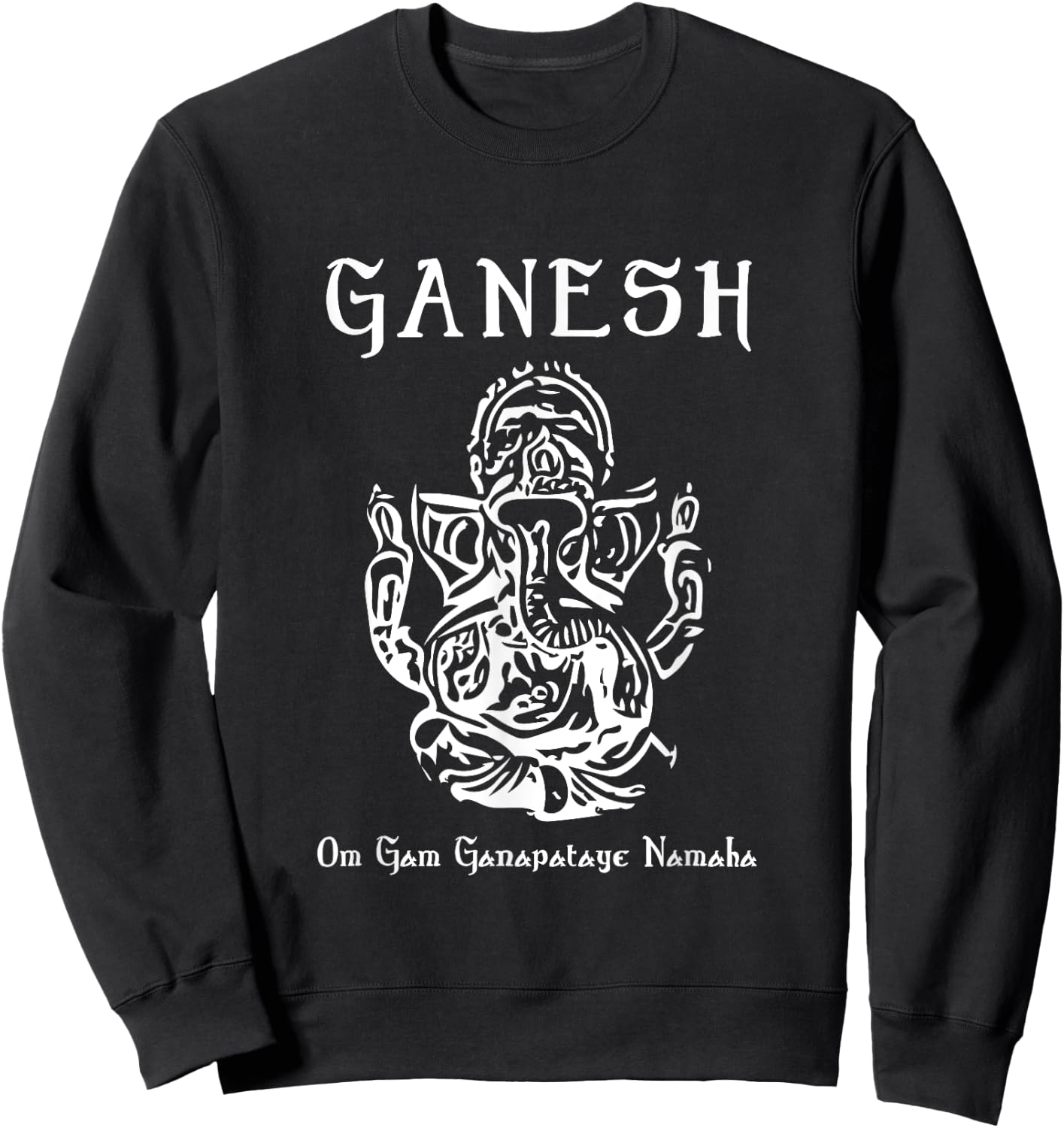 Ganesh Mantra Sanskrit Ganapati Hindu Diety Sweatshirt - Sweatshirt | Black