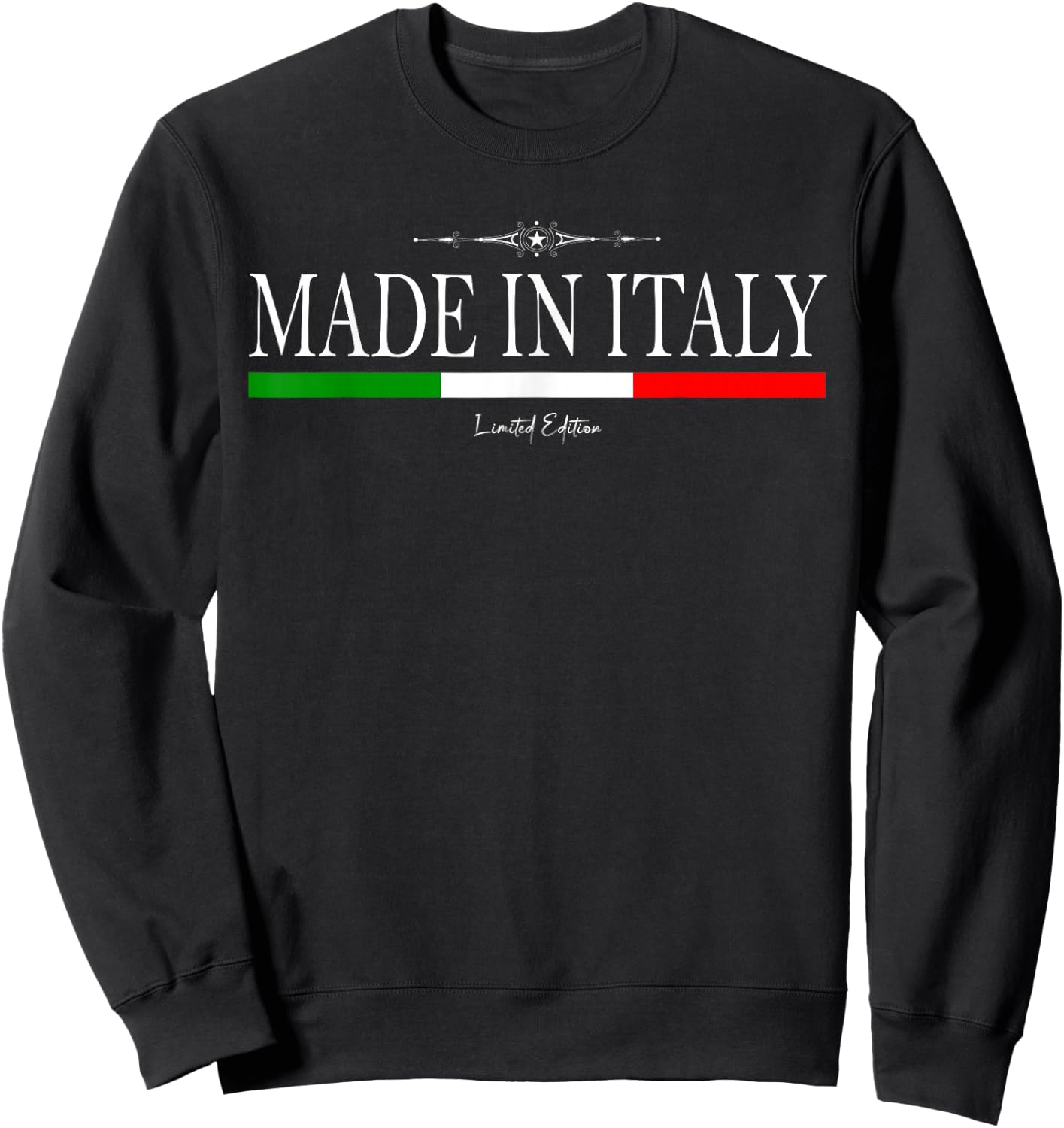 Made in Italy Limited Edition Italian Flag Proud Italian Sweatshirt - Sweatshirt | Black
