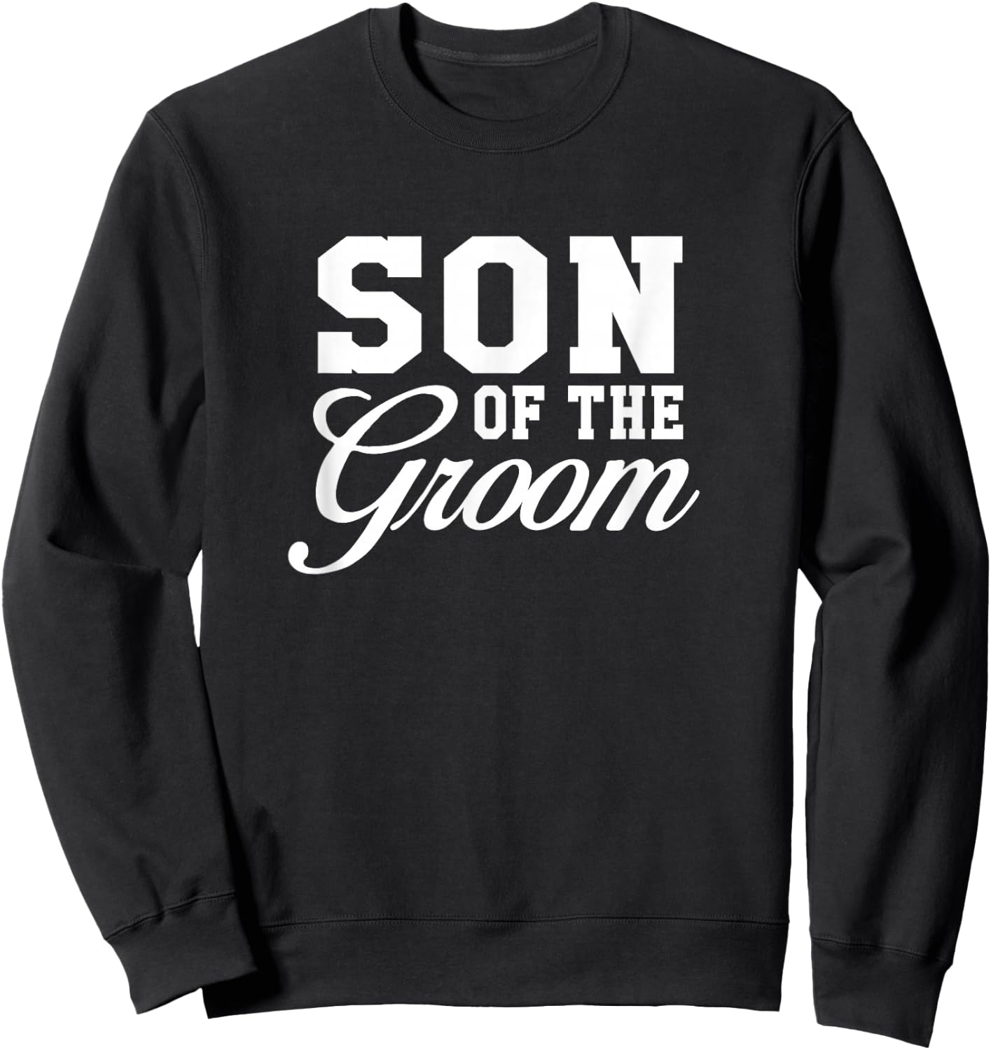 Son Of The Groom Wedding Party Sweatshirt - Sweatshirt | Black