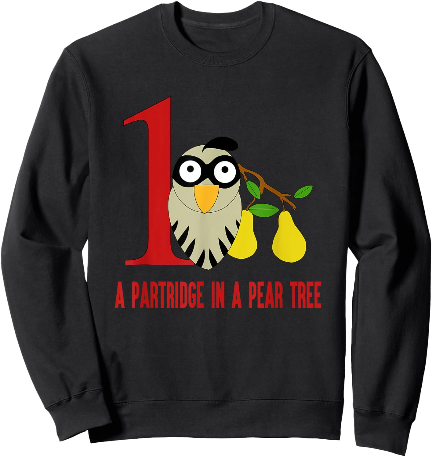 A Partridge in Pear Tree Song 12 Days Christmas Sweatshirt - Sweatshirt | Black