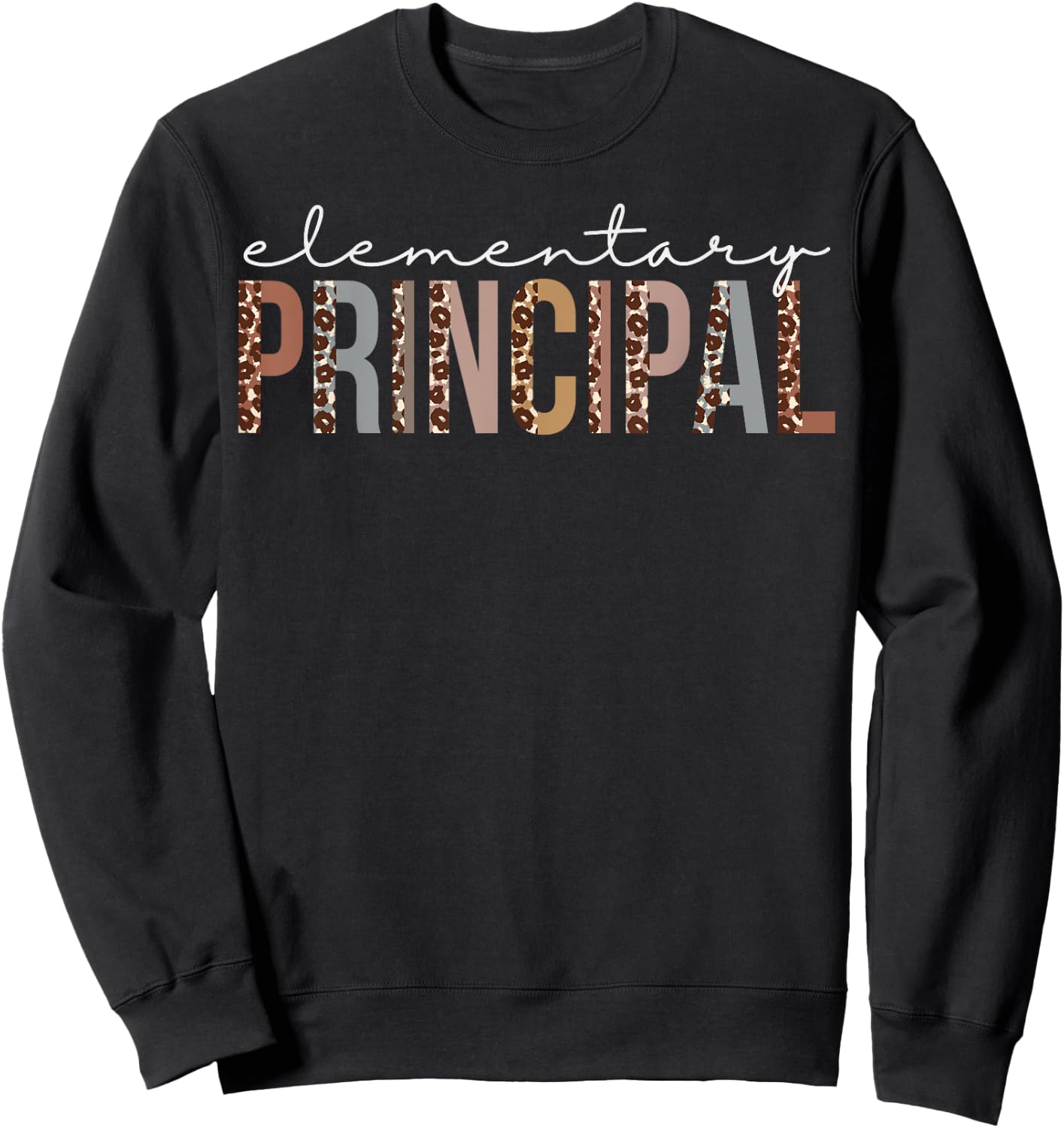 Elementary Principal Leopard Appreciation For Work Sweatshirt - Sweatshirt | Black