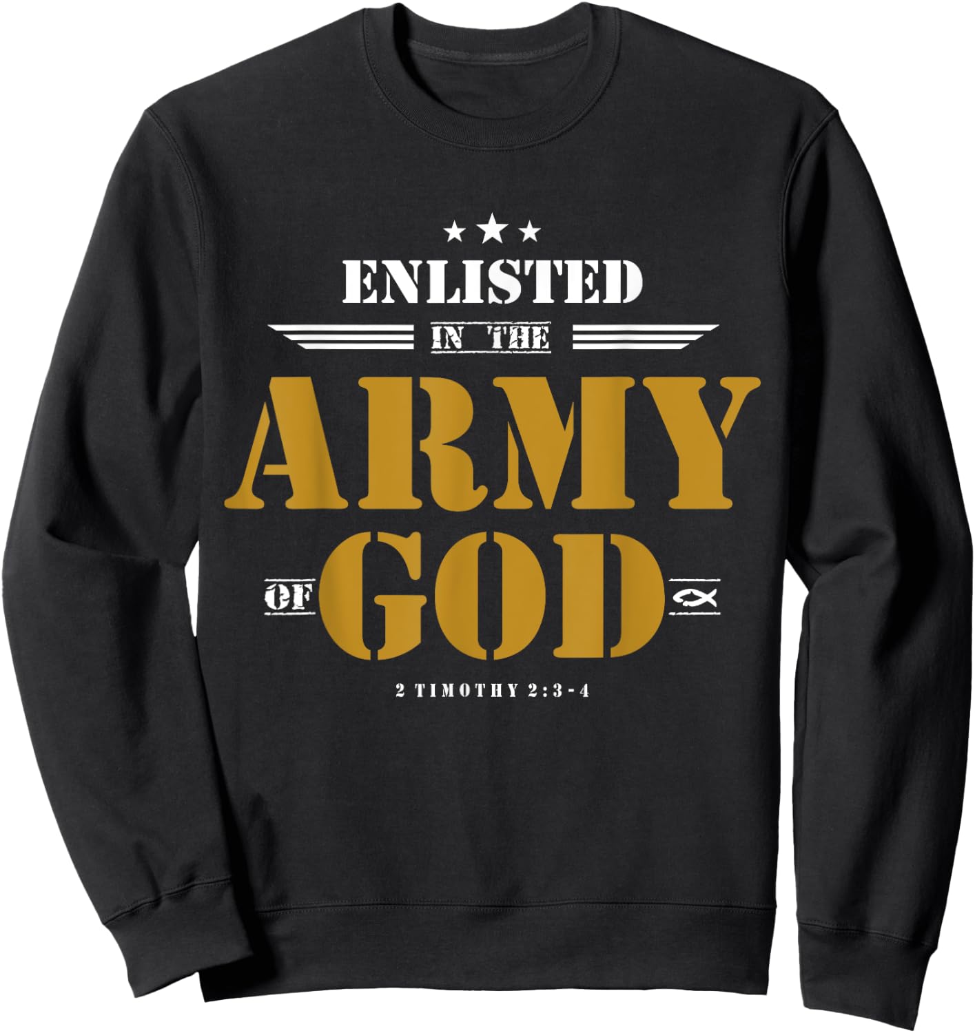 Enlisted In The Army Of God, Christian Sweatshirt - Sweatshirt | Black