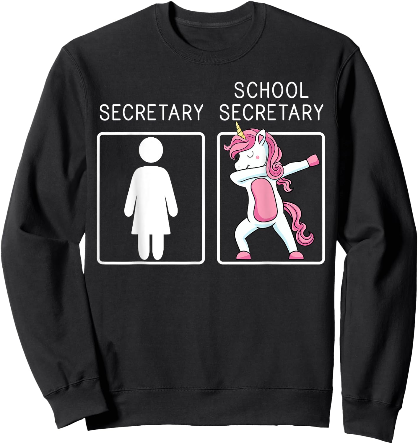 School Secretary Unicorn Dabbing Administrative Assistants Sweatshirt - Sweatshirt | Black