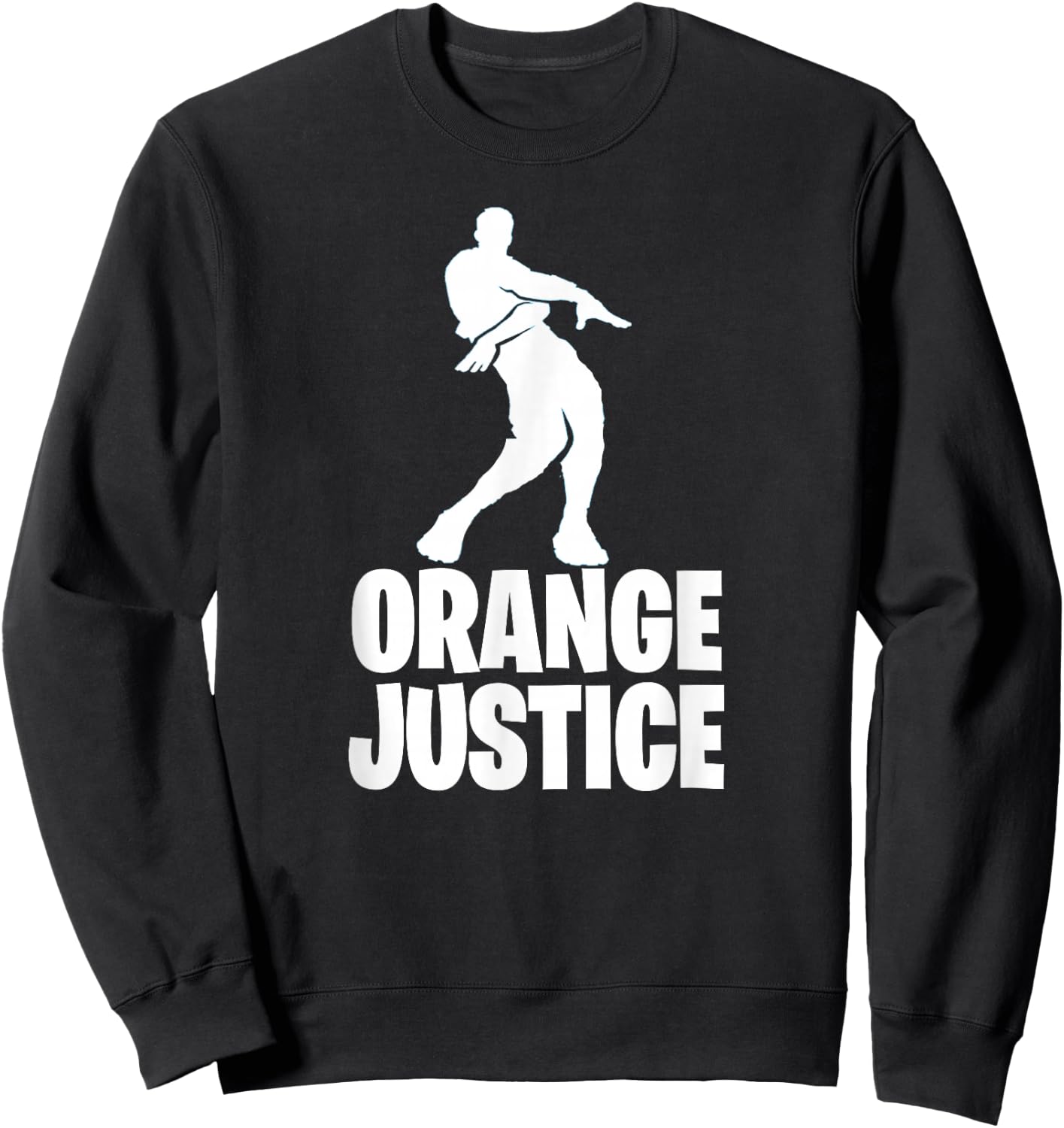 Orange Justice Shirt Sweatshirt - Sweatshirt | Black