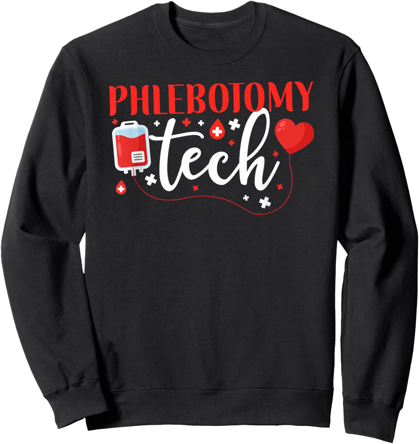 Funny Phlebotomy Lab HD0 Black Phlebotomist Tech Sweatshirt - Sweatshirt | Black