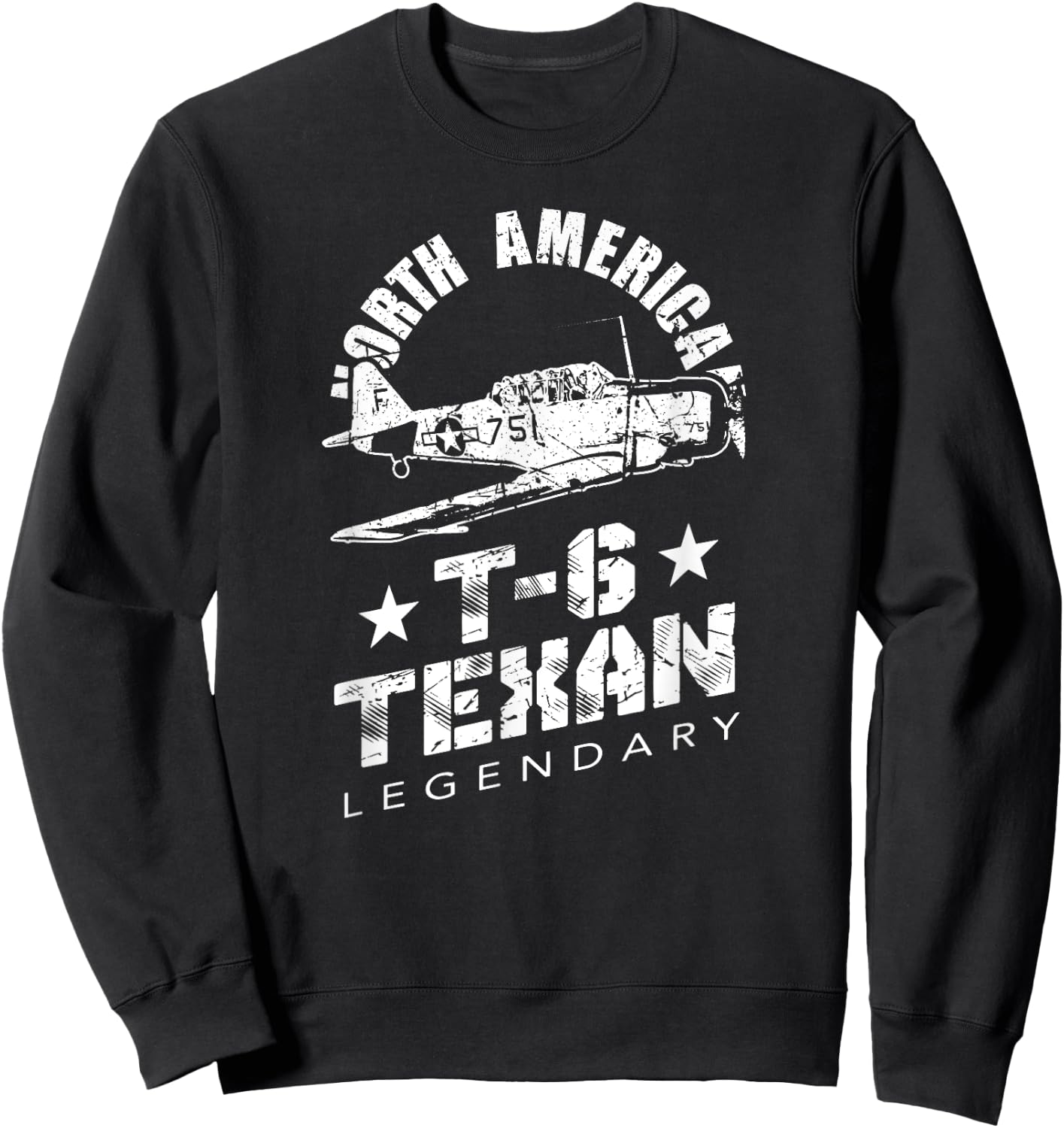 North American T-6 Texan Legendary Warbird Pilot Trainer Sweatshirt - Sweatshirt | Black