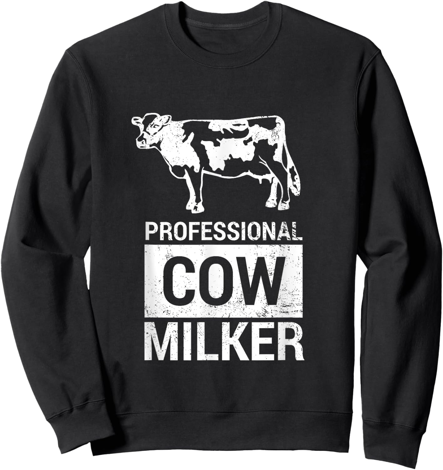 Professional Cow Milker Funny Dairy Farmer Cow - W Sweatshirt - Sweatshirt | Black