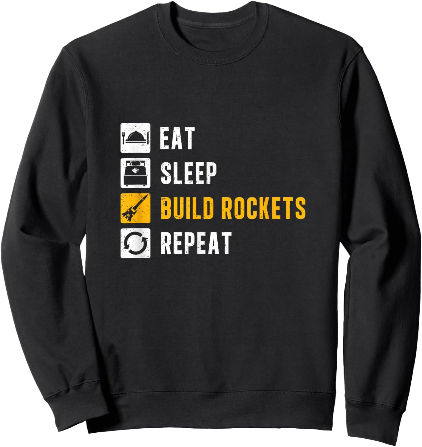 Model Rocket Eat Sleep Build Rockets Funny Rocket Science Sweatshirt - Sweatshirt | Black