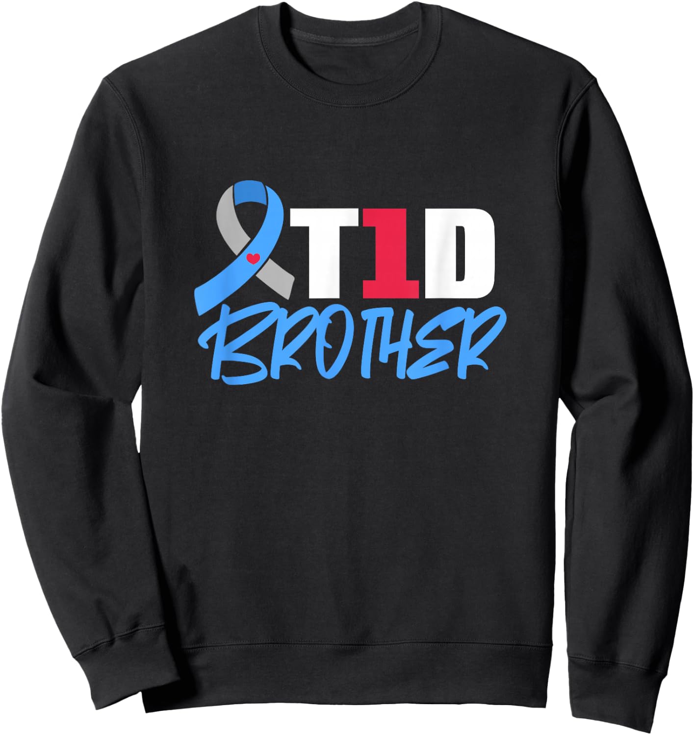 T1D Brother Type 1 Diabetes Awareness Sibling Sweatshirt - Sweatshirt | Black