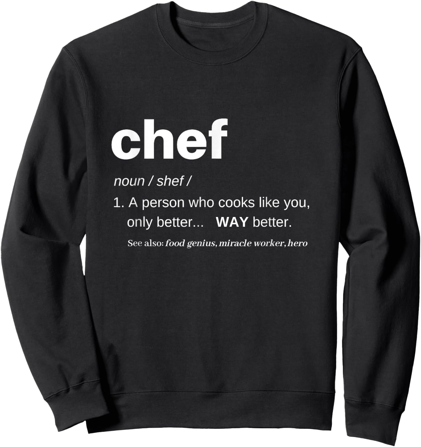 Chef Shirts Funny T Women Cooking Apparel Definition Sweatshirt - Sweatshirt | Black
