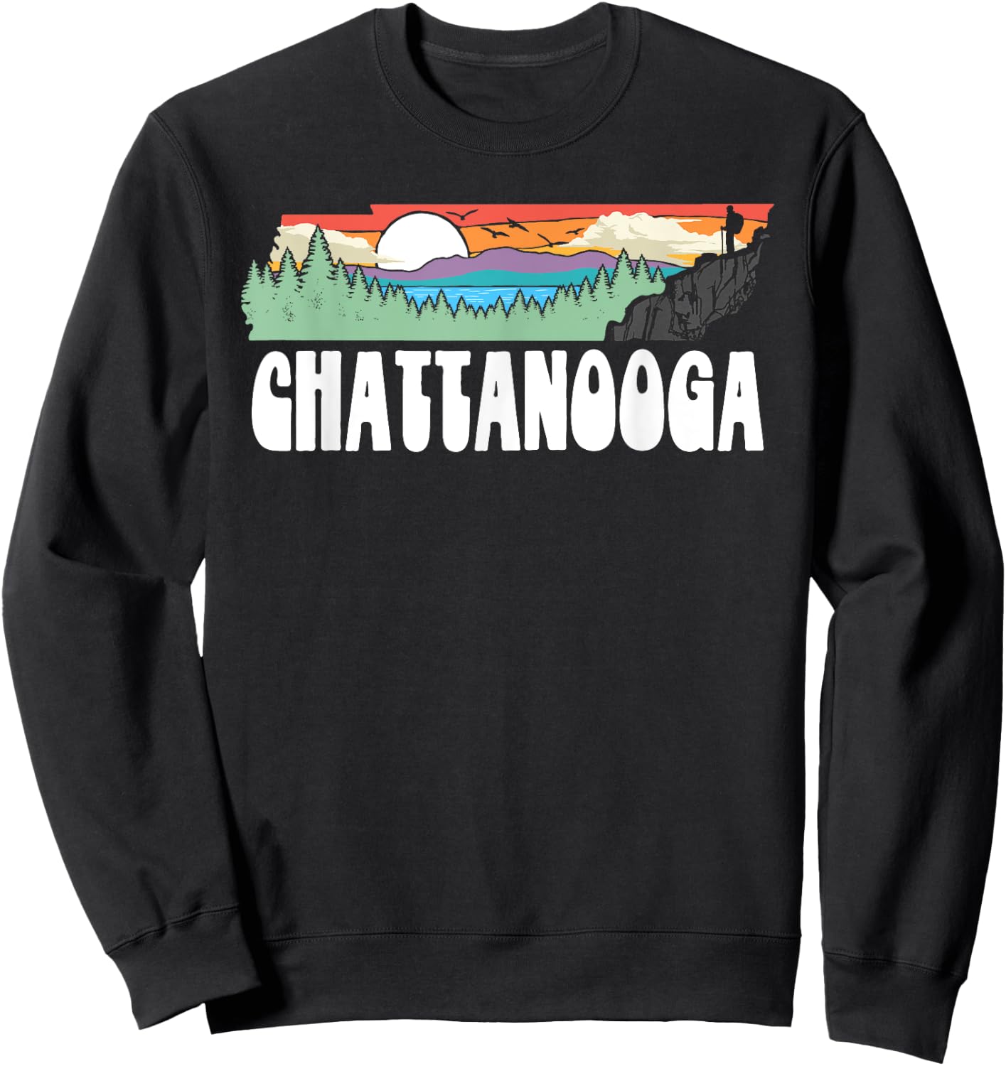 Chattanooga Tennessee Outdoor Adventure and Nature Hiking Sweatshirt - Sweatshirt | Black