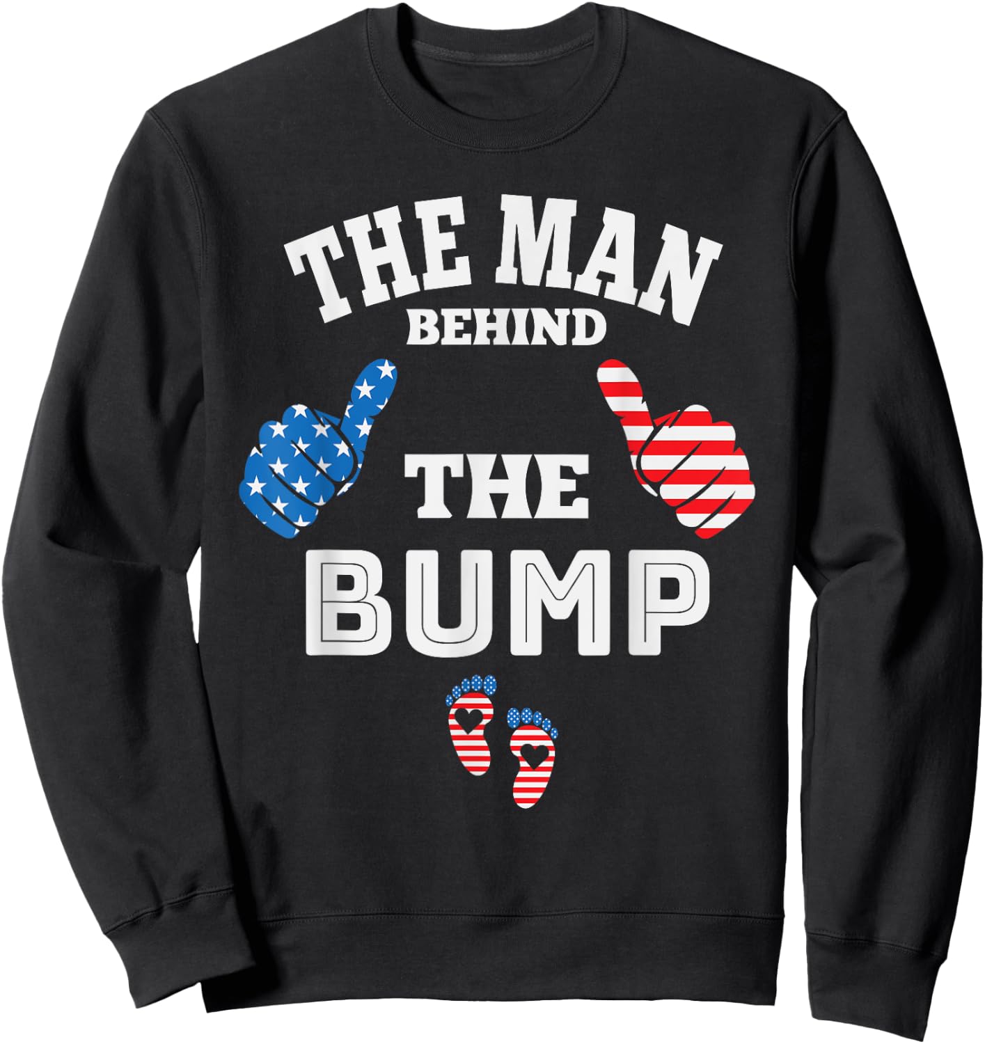 The Man Behind The Baby Bump, July 4th Sweatshirt - Sweatshirt | Black