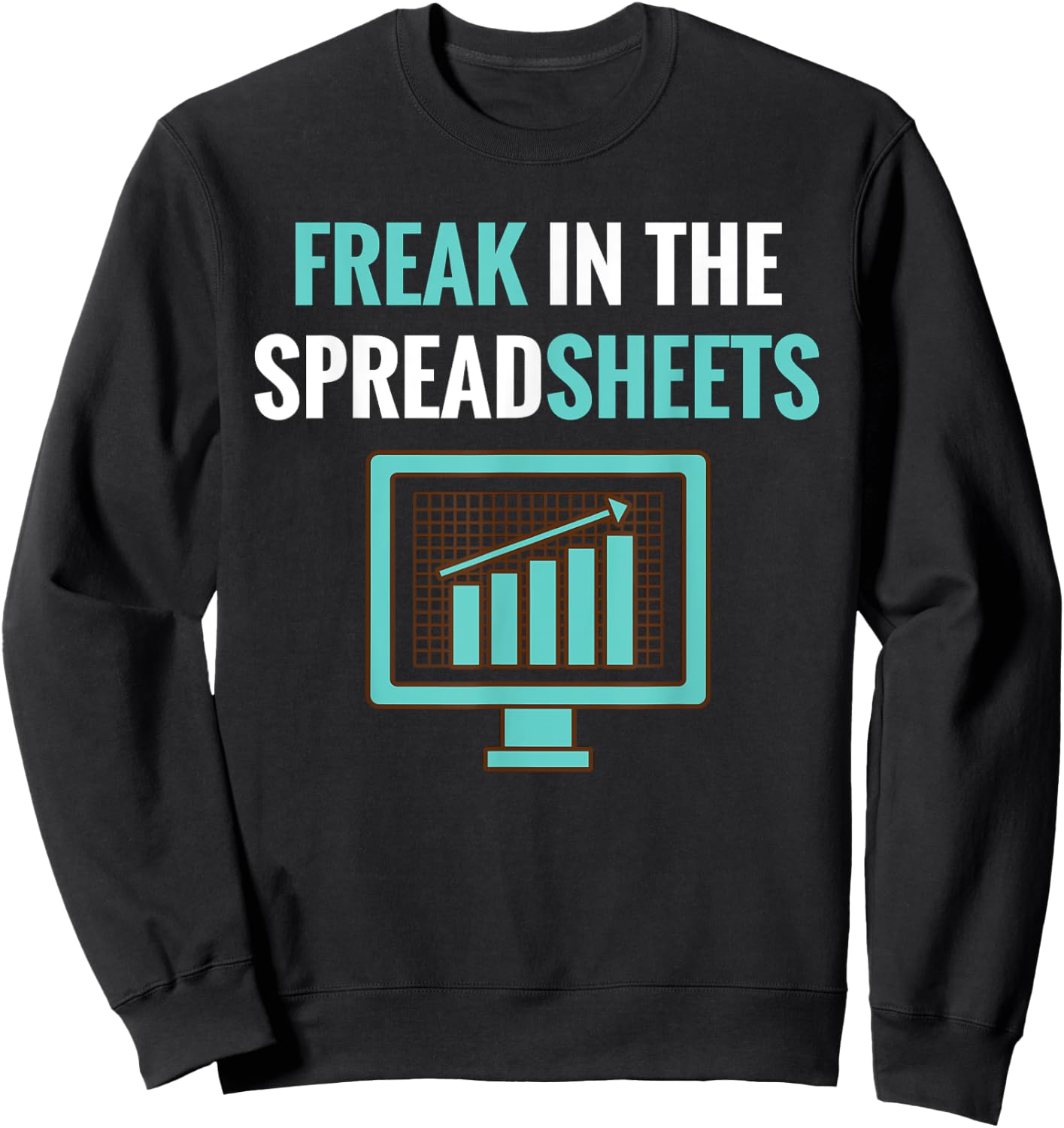 Freak in the Spreadsheets Sweatshirt - Sweatshirt | Black