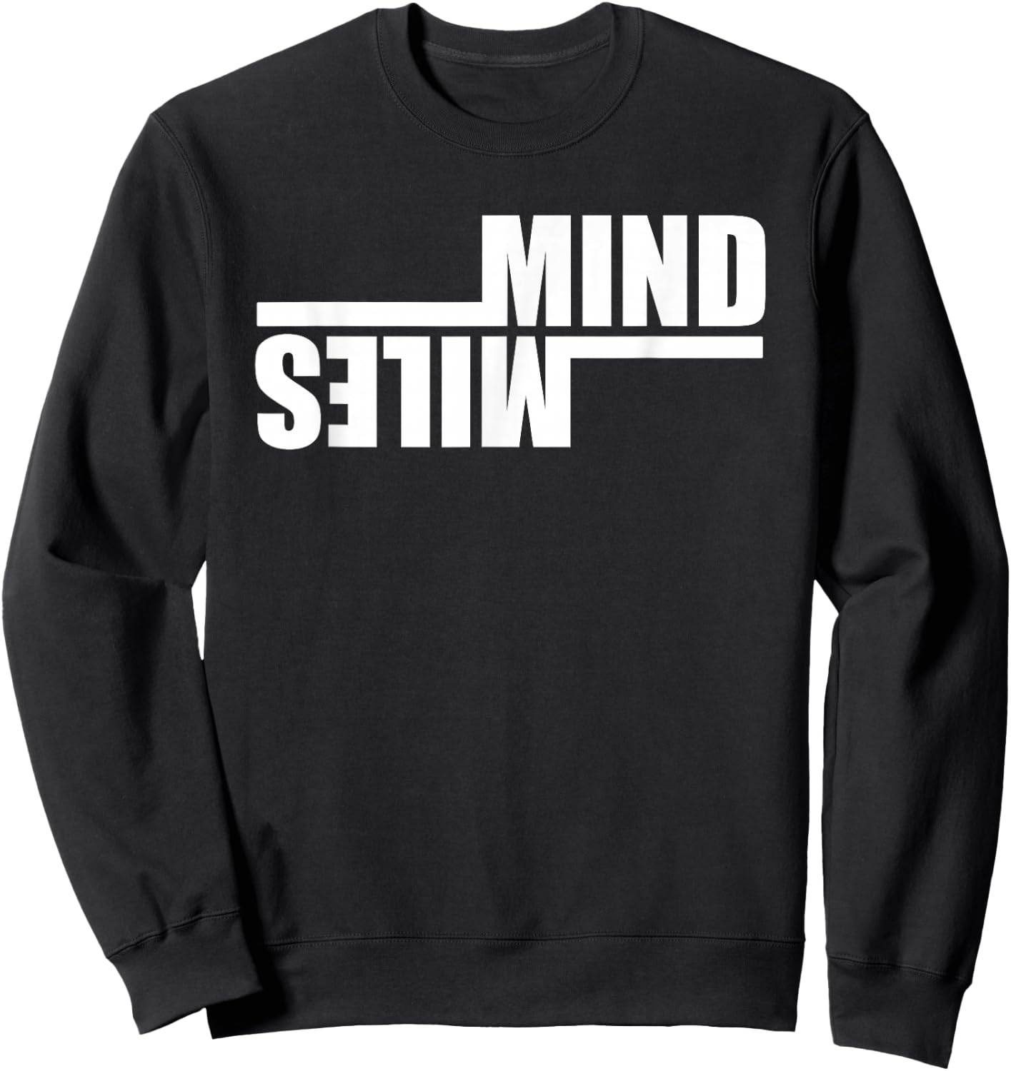 MIND OVER MILES Fun Running Runner Marathon Meme Sweatshirt - Sweatshirt | Black