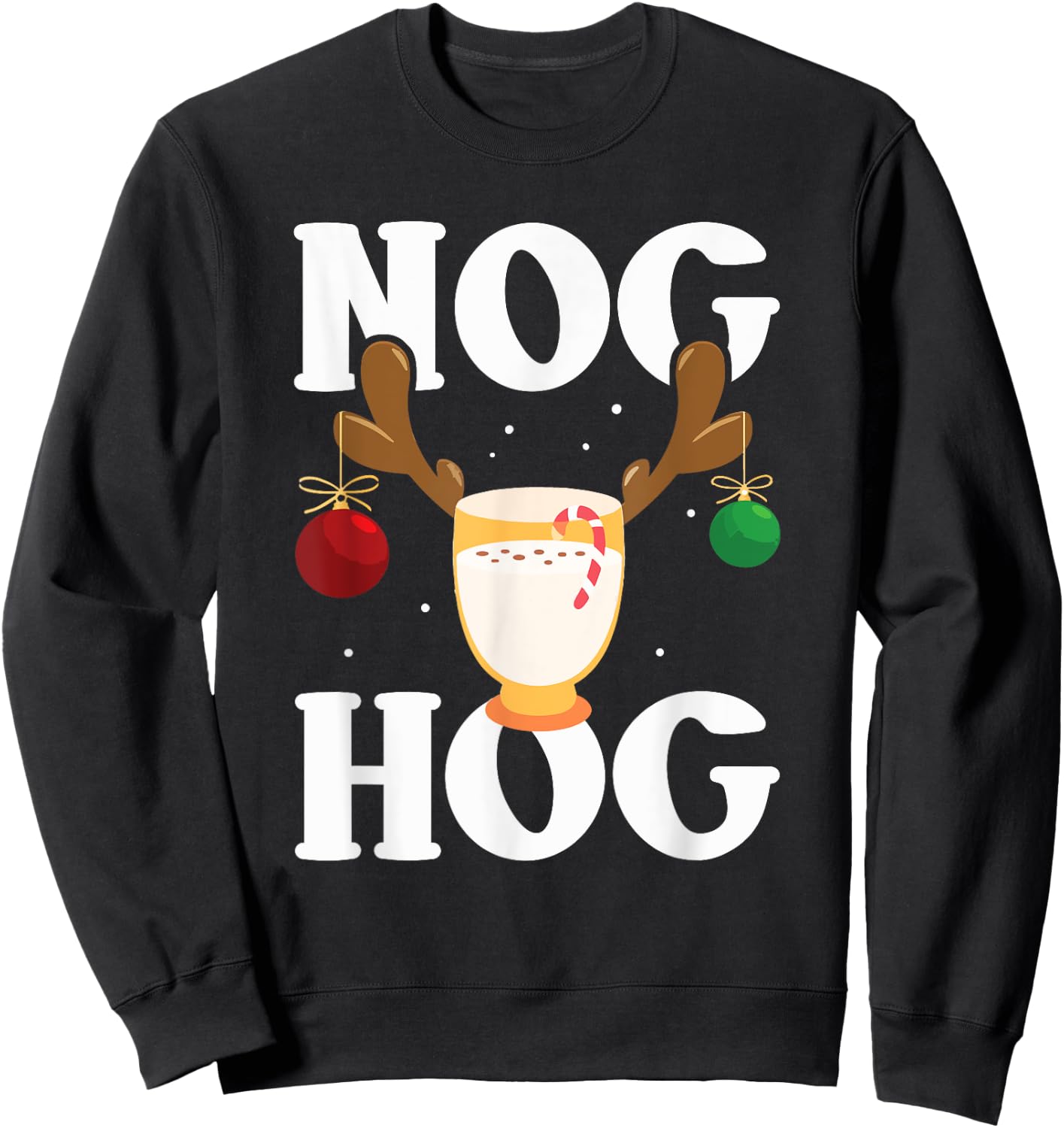 Nog Hog - National Eggnog Day - Egg Nog Christmas Holiday Sweatshirt - Sweatshirt | Black