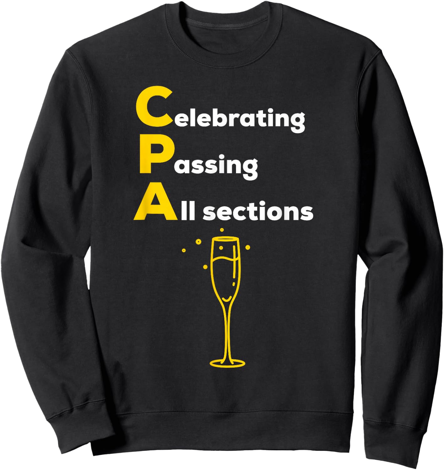 CPA Celebrating Passing Test New Accountant Gift Sweatshirt - Sweatshirt | Black