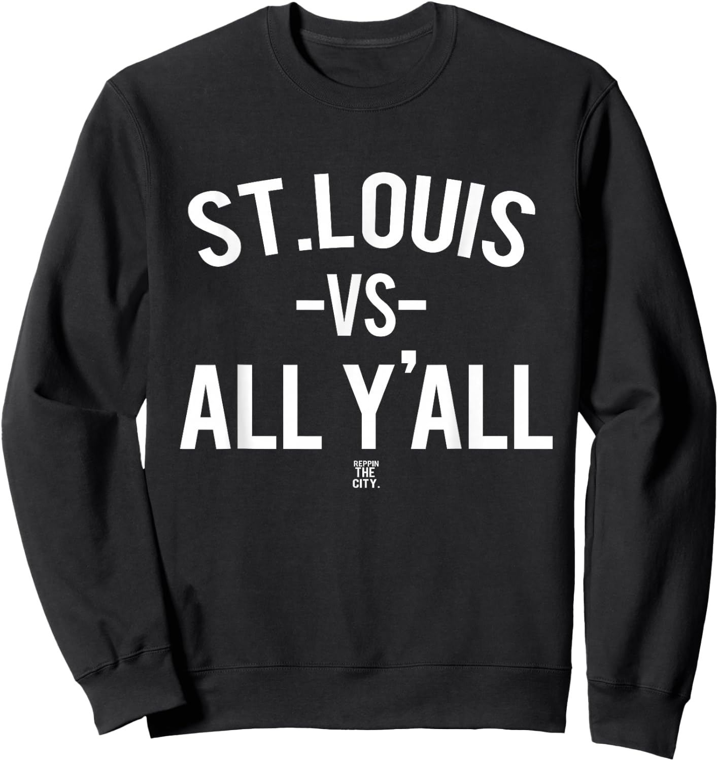St. Louis Versus All Yall Sweatshirt - Sweatshirt | Black