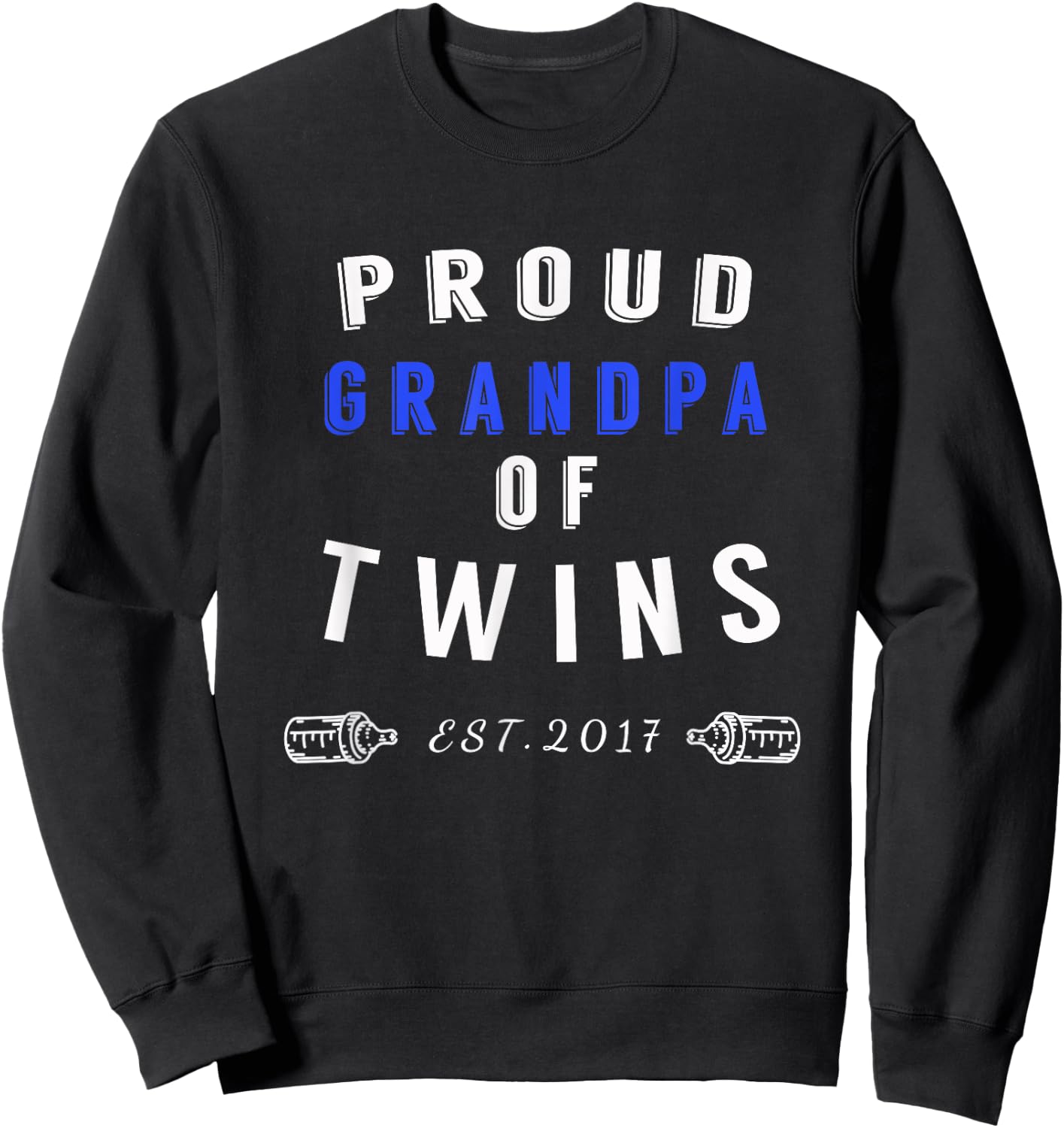 Proud Grandpa of Twins - Twins Announcement Shirt Sweatshirt - Sweatshirt | Black