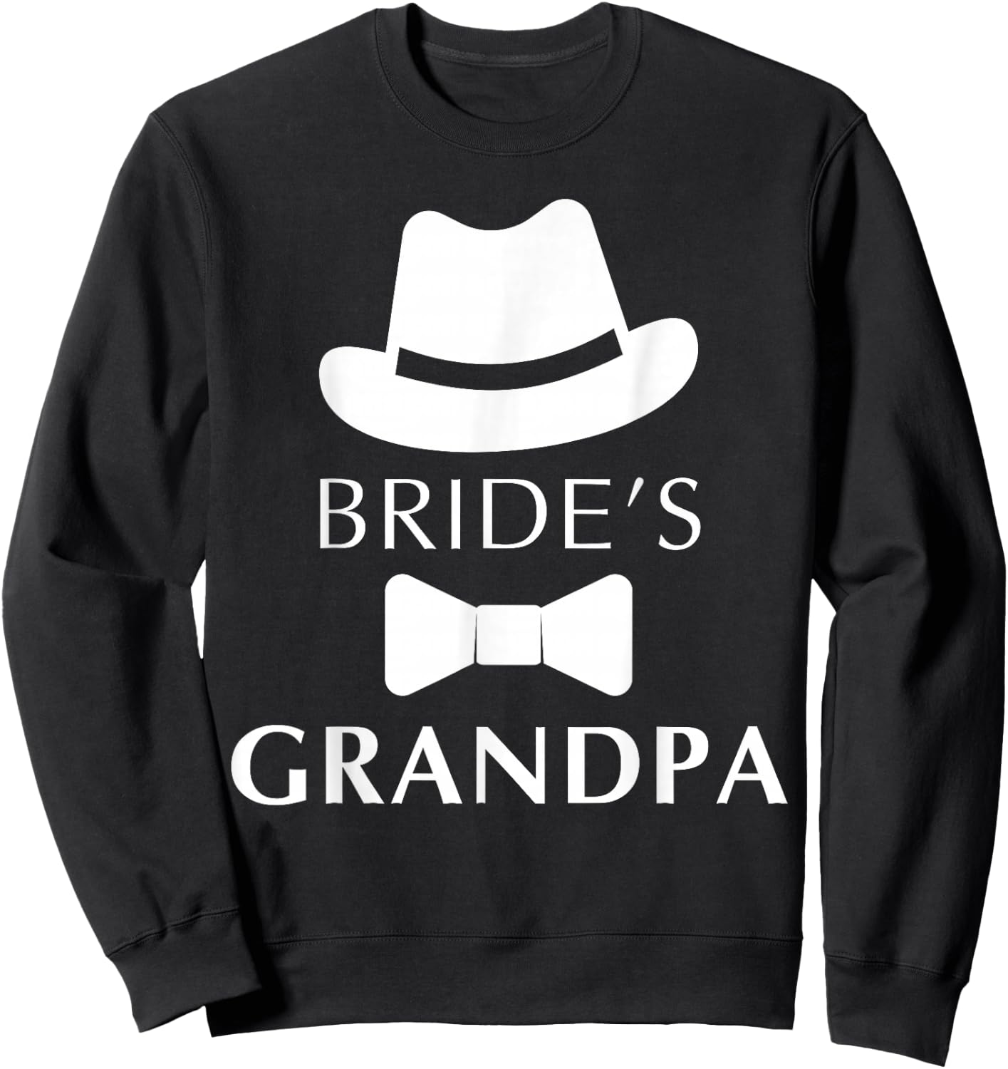 Bride's Grandpa, Grandpa Of The Bride Wedding Sweatshirt - Sweatshirt | Black