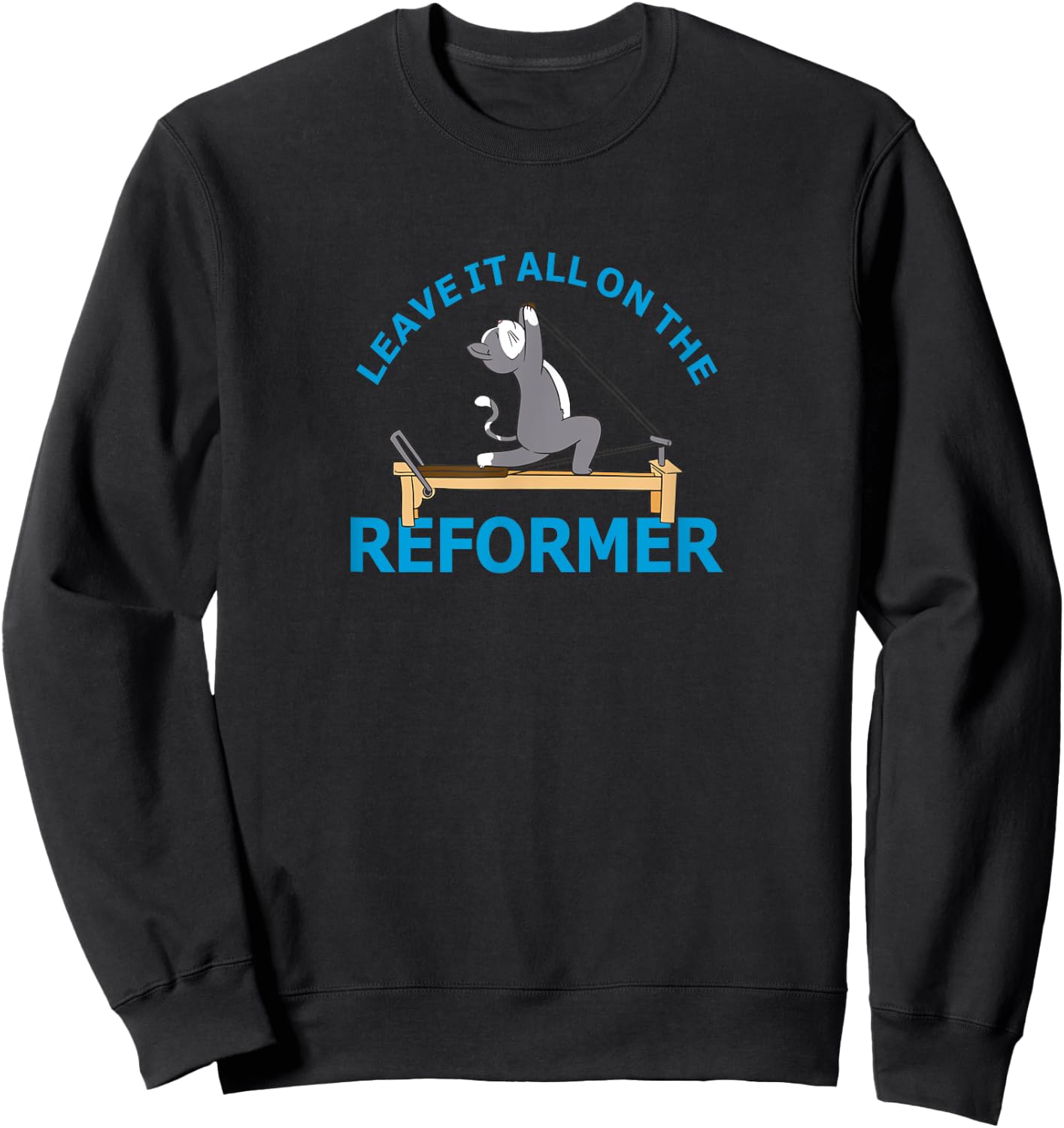 Leave it all on the Reformer Pilates cat Lover funny animal Women Sweatshirt - Sweatshirt | Black