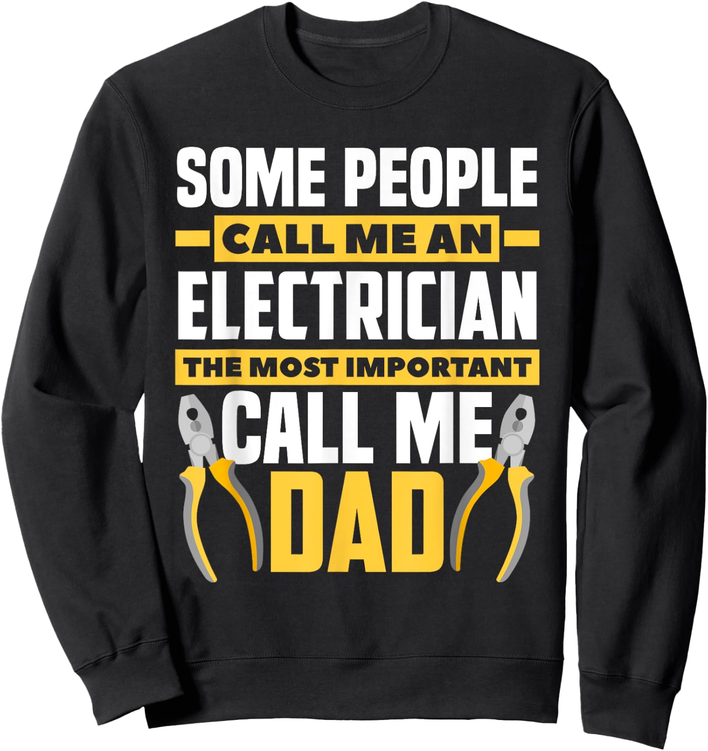Electrician Dad Gift - Father's Day Lineman Electricians Sweatshirt - Sweatshirt | Black