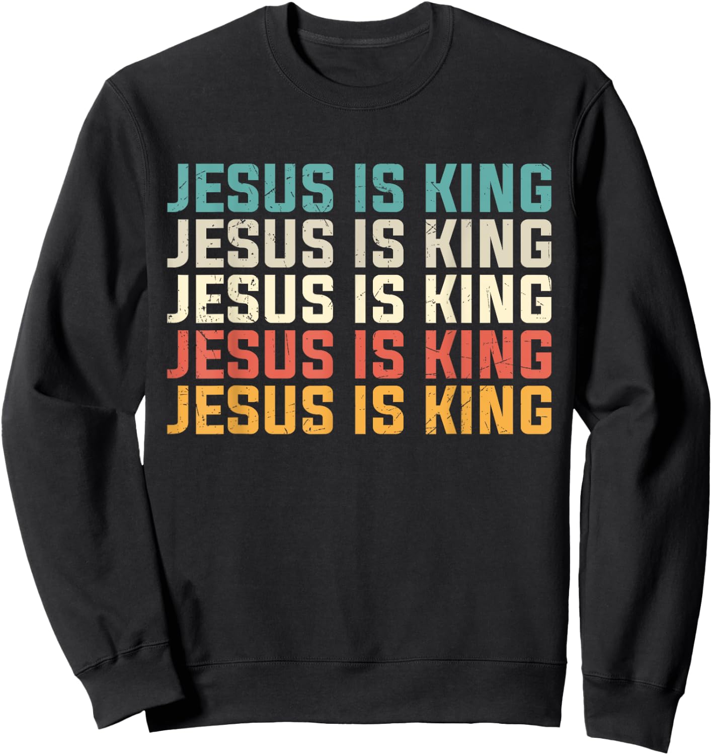 Jesus Is King Vintage Retro Jesus Christ Christian Church Sweatshirt - Sweatshirt | Black
