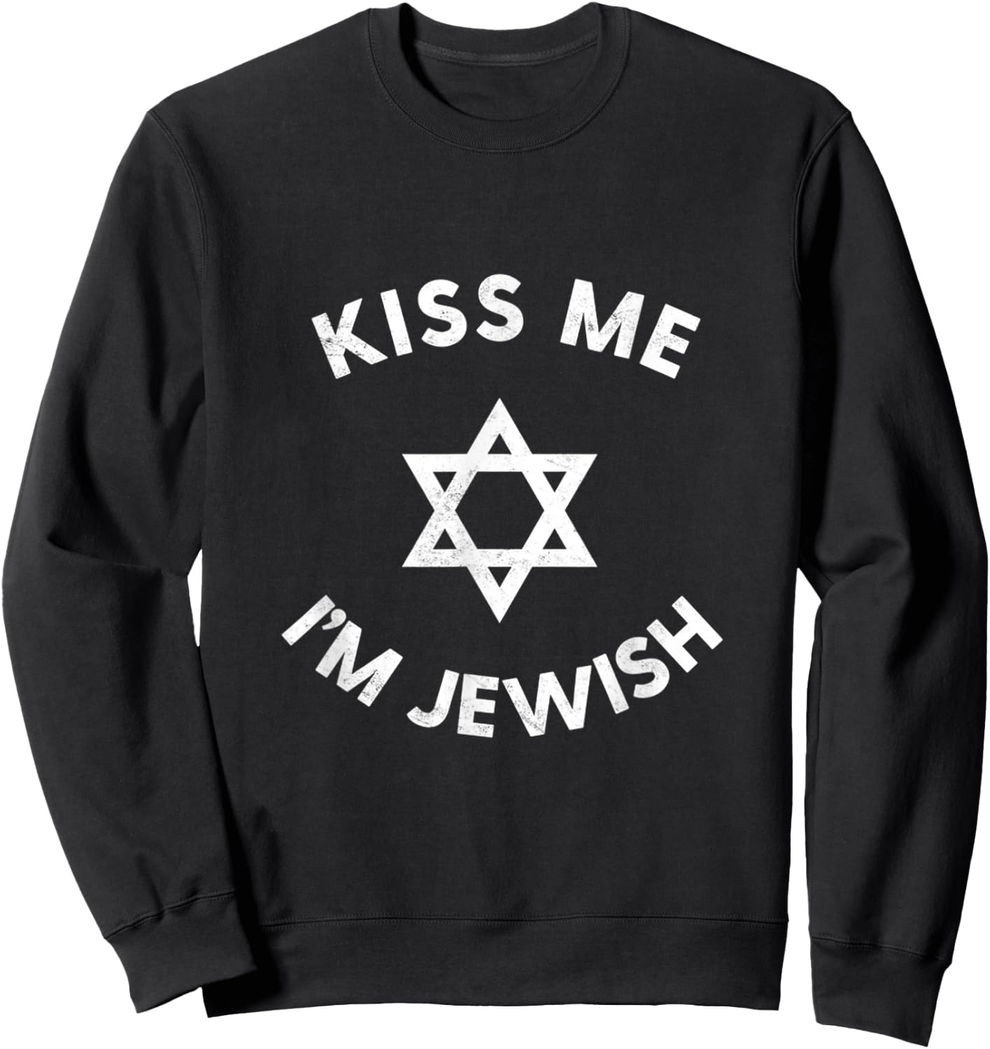Kiss Me I'm Jewish Mezuzah Hebrew Kosher Humor Sweatshirt - Sweatshirt | Black