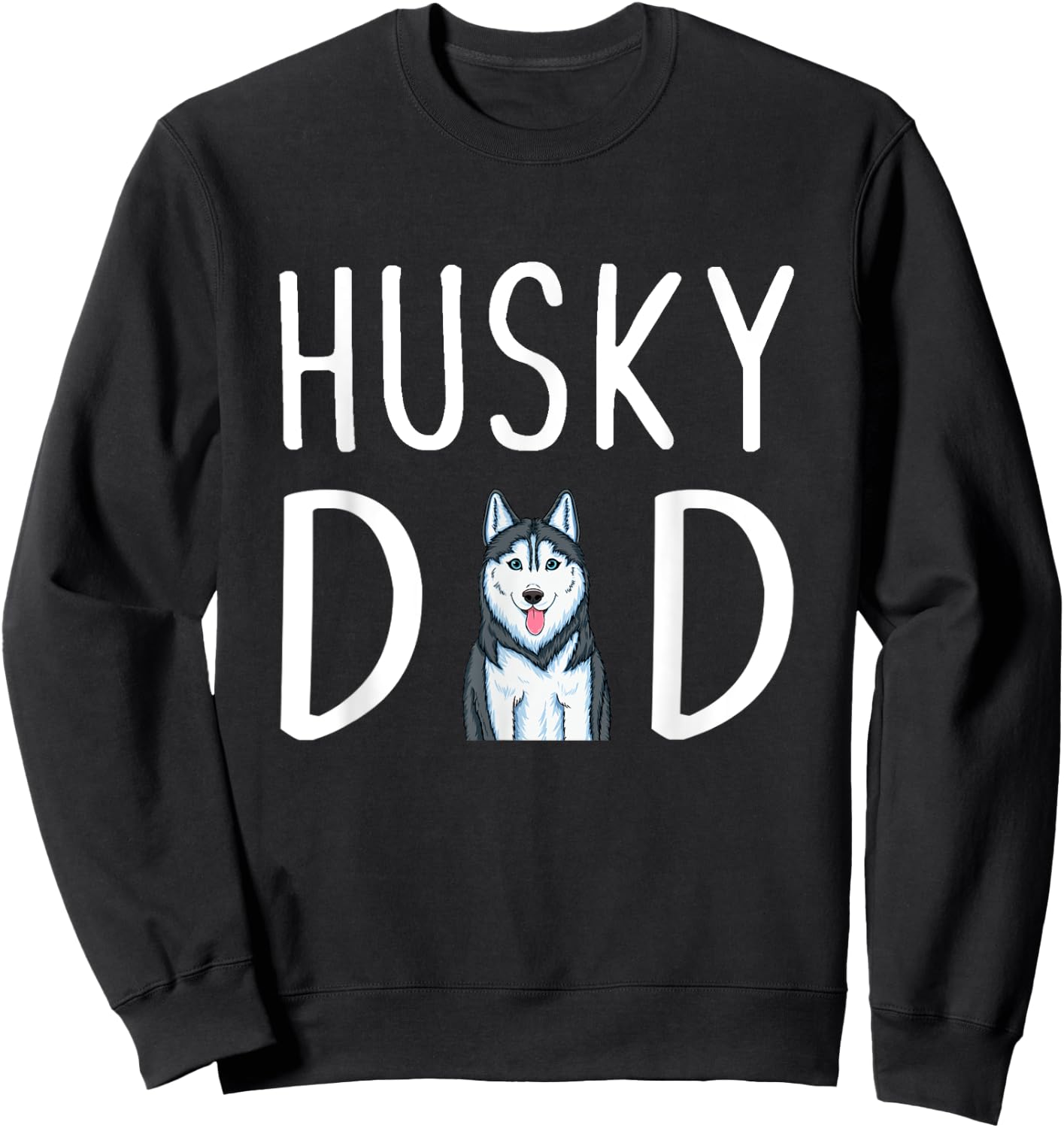Siberian Husky Dog Papa Husky Dad Sweatshirt - Sweatshirt | Black