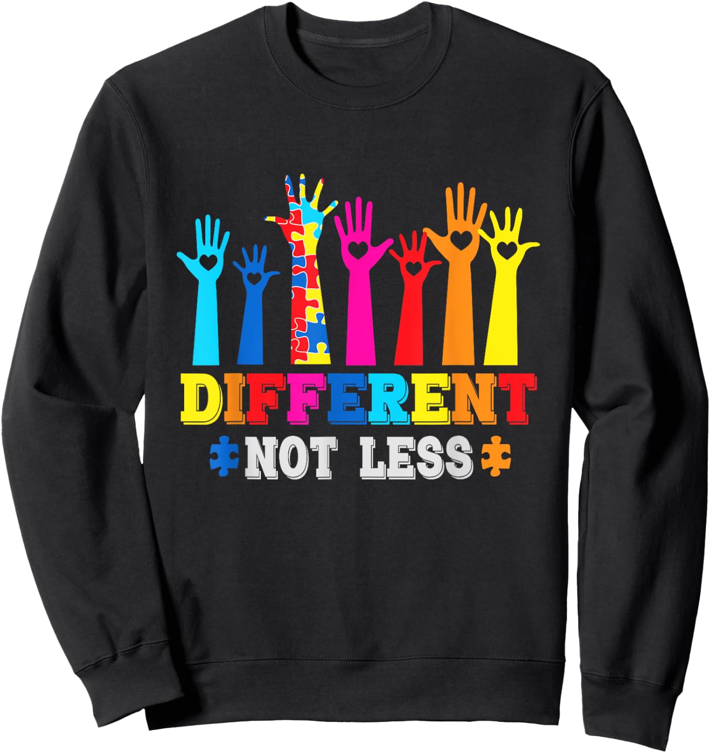 Autism Awareness, Different Not Less, Support Autism Sweatshirt - Sweatshirt | Black