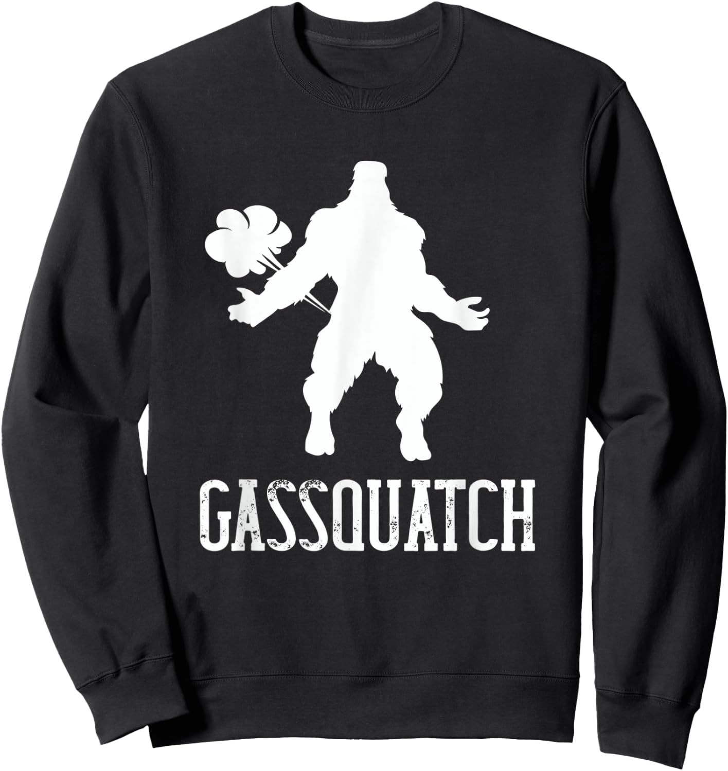 Gassquatch Bigfoot Farting Sasquatch Fart Funny Dad Joke Sweatshirt - Sweatshirt | Black