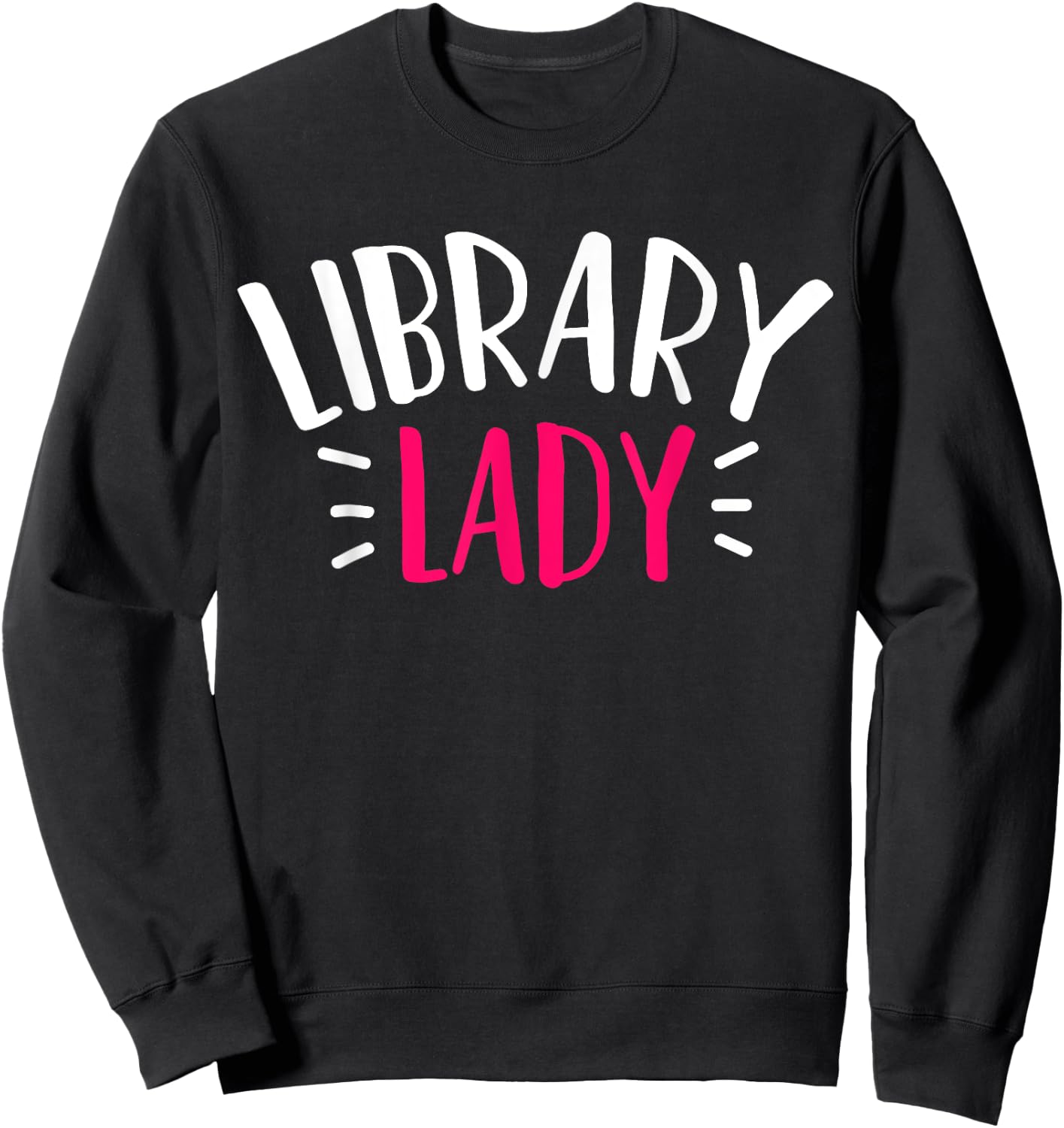 Library Librarian Sweatshirt - Sweatshirt | Black