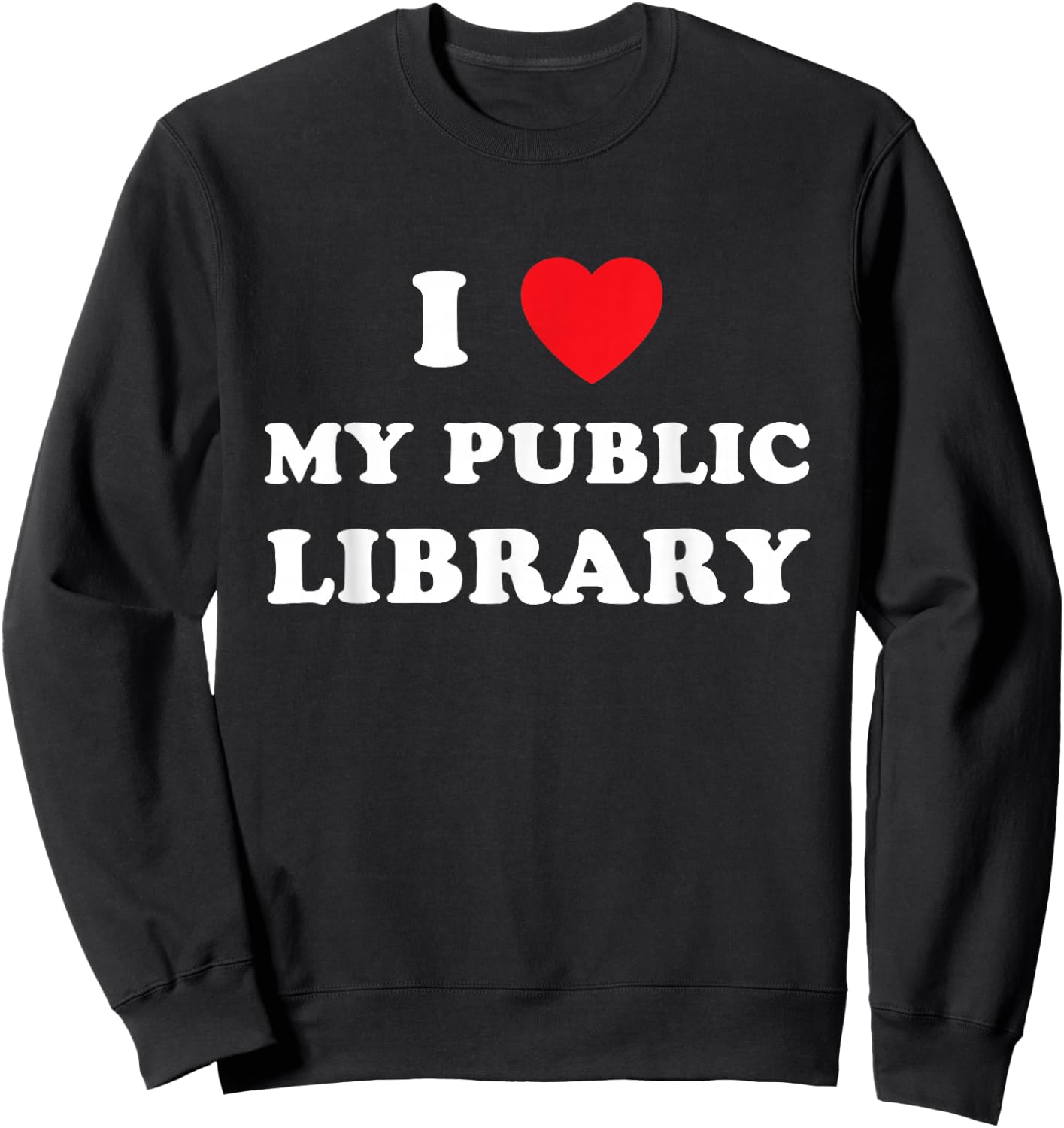 Librarian I Love My Public Library Punk Rock Retro Sweatshirt - Sweatshirt | Black