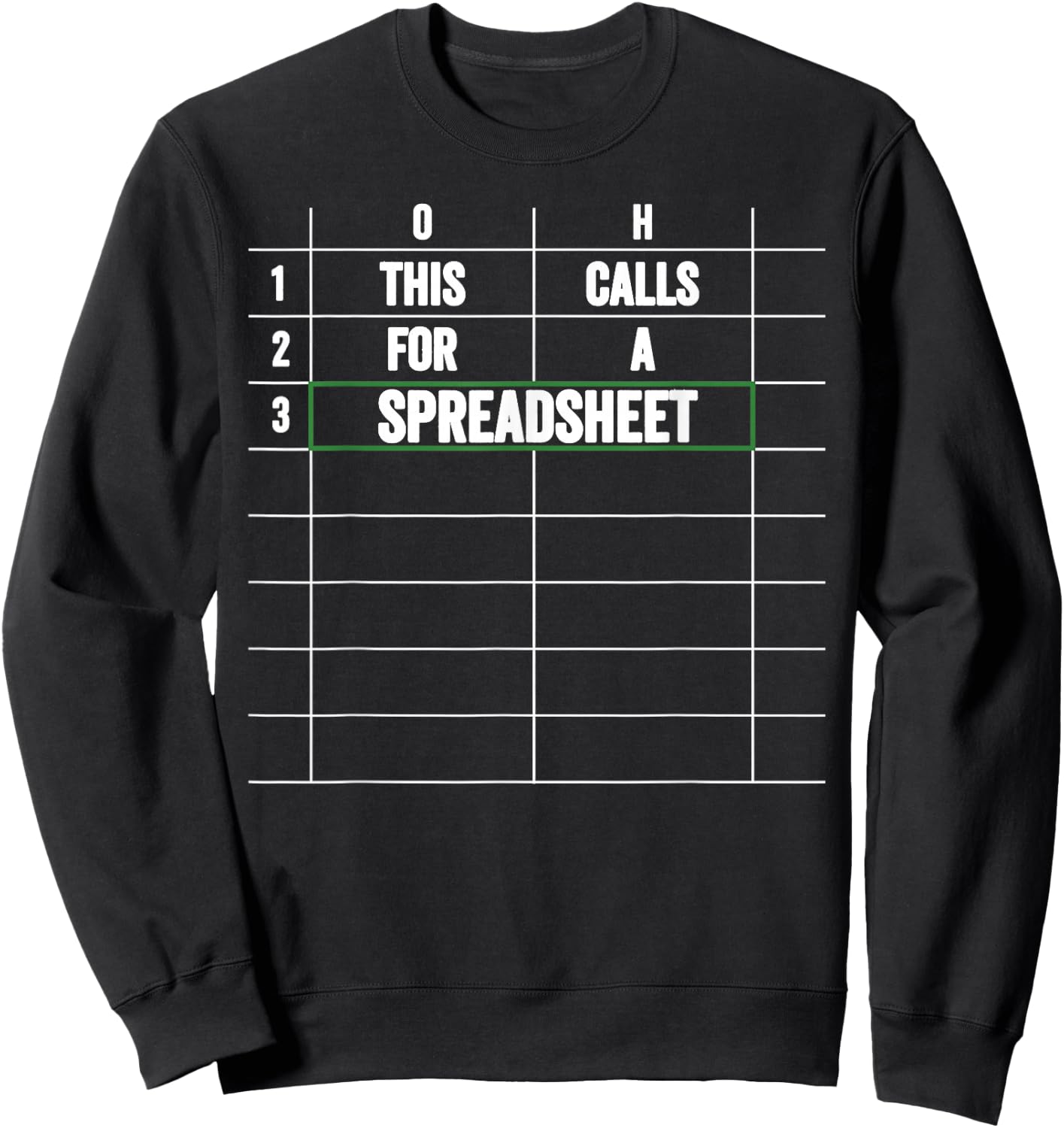 Oh This Calls For a Spreadsheet Sweatshirt - Sweatshirt | Black