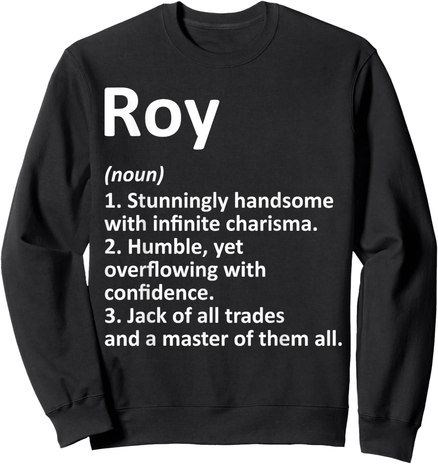 ROY Definition Personalized Name Funny Birthday Gift Sweatshirt - Sweatshirt | Black