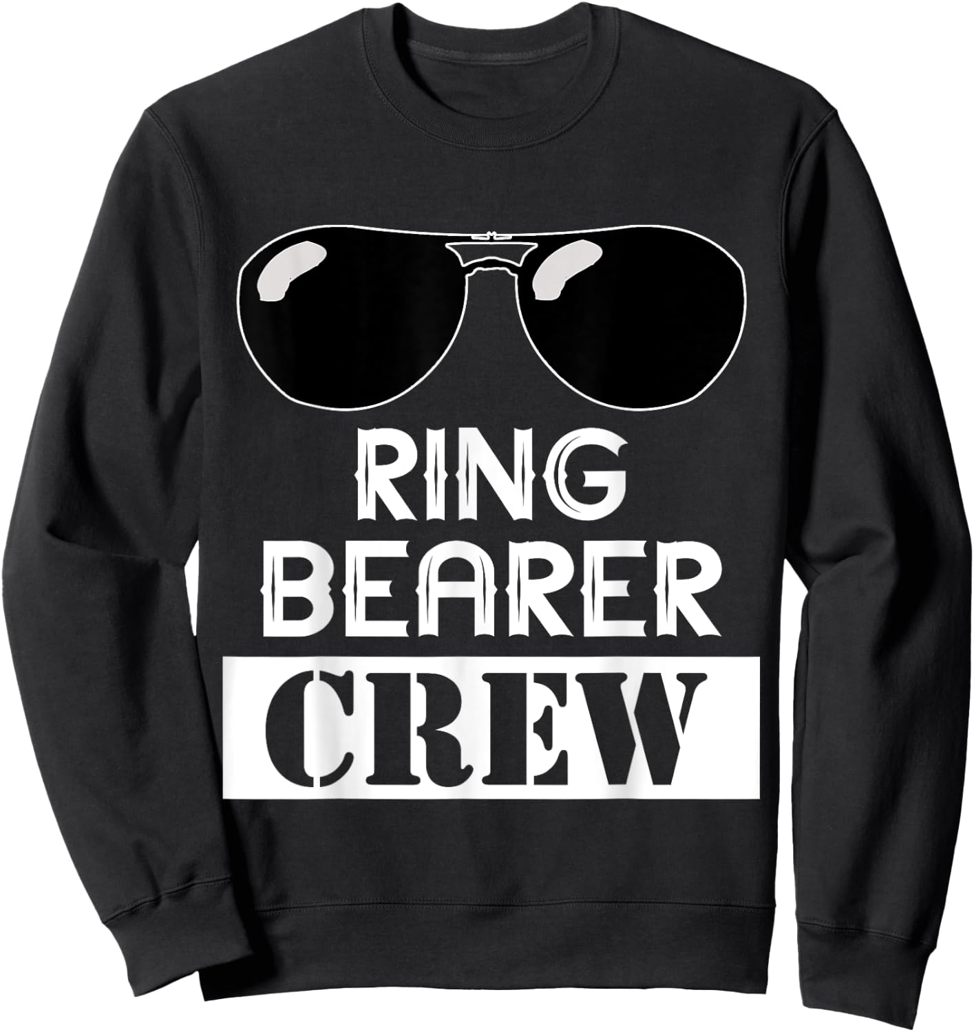 Ring Wedding Party Security Sunglass Ring Bearer Crew Sweatshirt - Sweatshirt | Black
