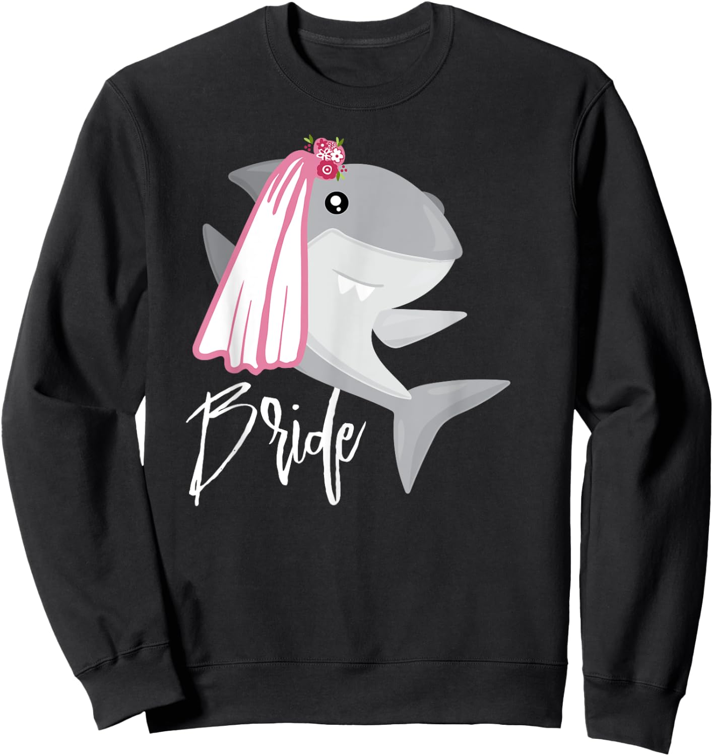 Shark Bride, Shark Squad, Wedding Shirt Sweatshirt - Sweatshirt | Black