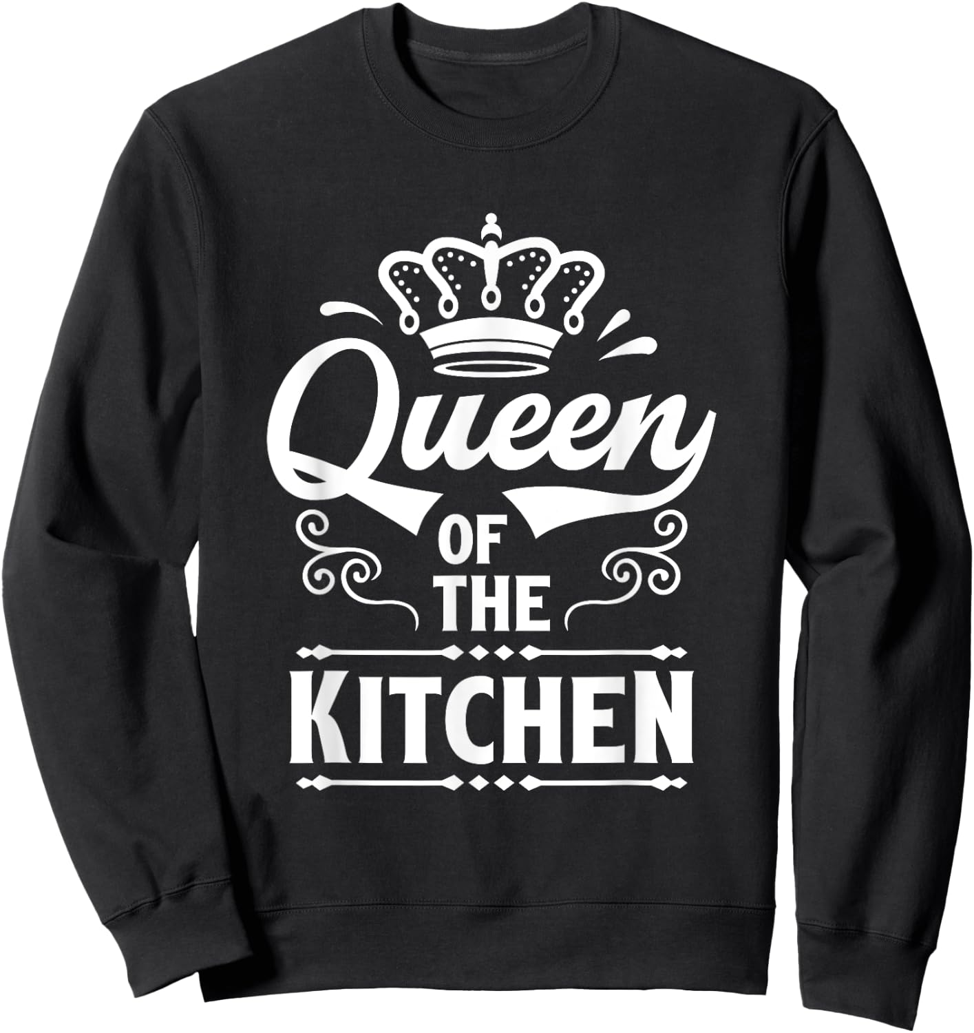 Queen Of Kitchen Cooking Cooker Chef Mom Sweatshirt - Sweatshirt | Black