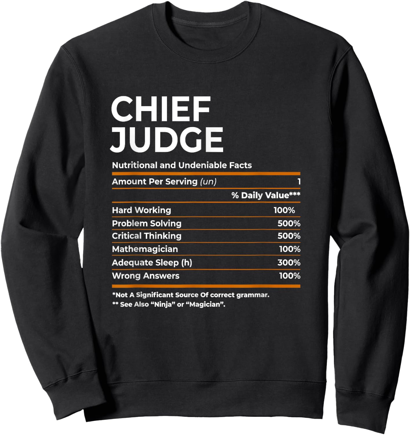 Nutritional Facts Chief Judge Job Title Sweatshirt - Sweatshirt | Black