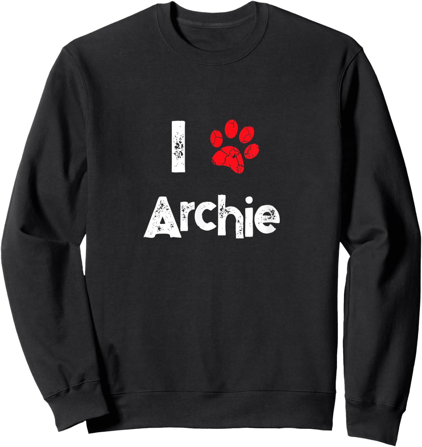 Cute Dog Name Archie Pet Puppy Dog Paw Lover Quote Sweatshirt - Sweatshirt | Black