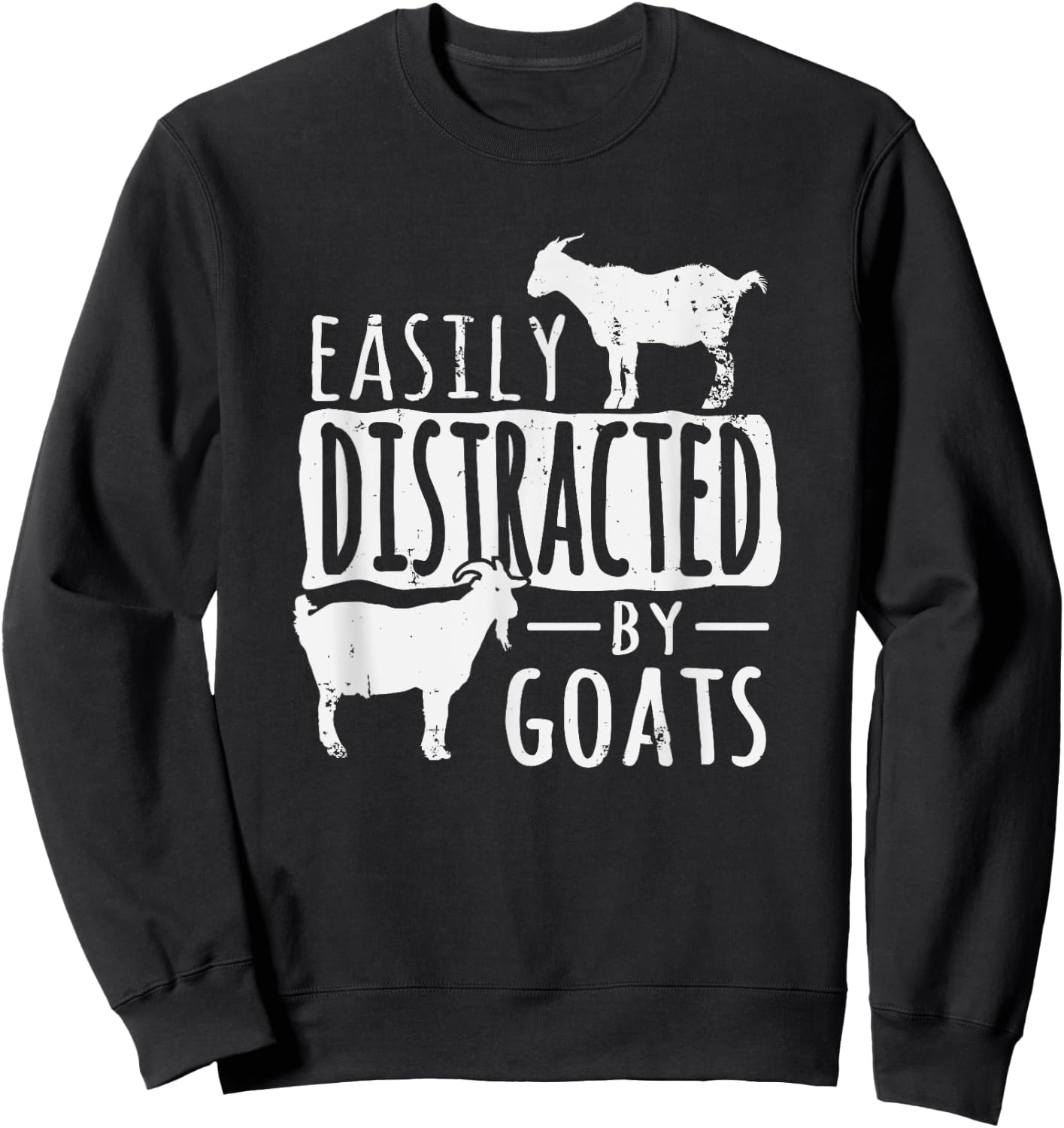 Funny Easily Distracted By Goats Country Sweatshirt - Sweatshirt | Black