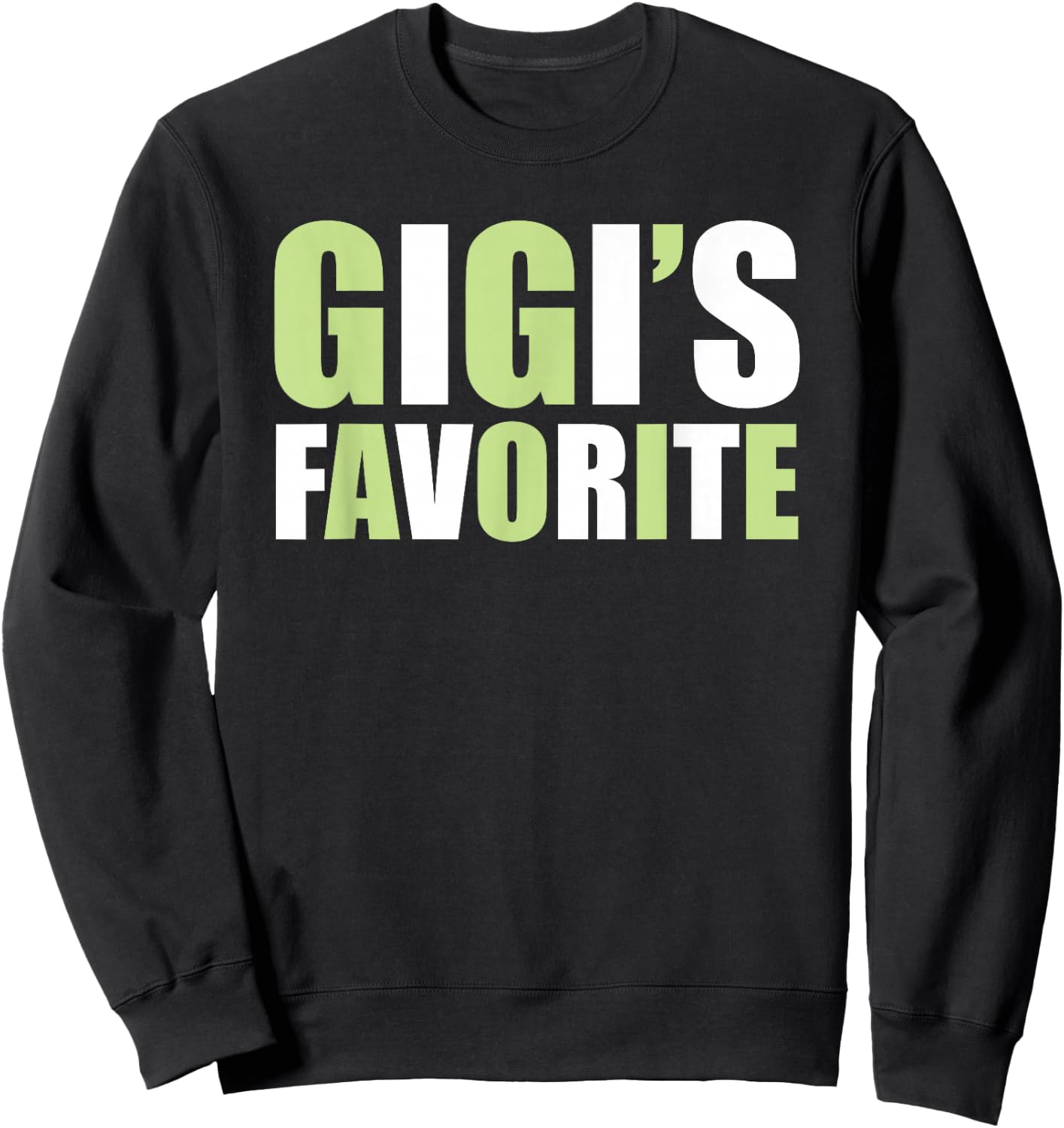 Gigi's Favorite - Grandchild Sweatshirt - Sweatshirt | Black