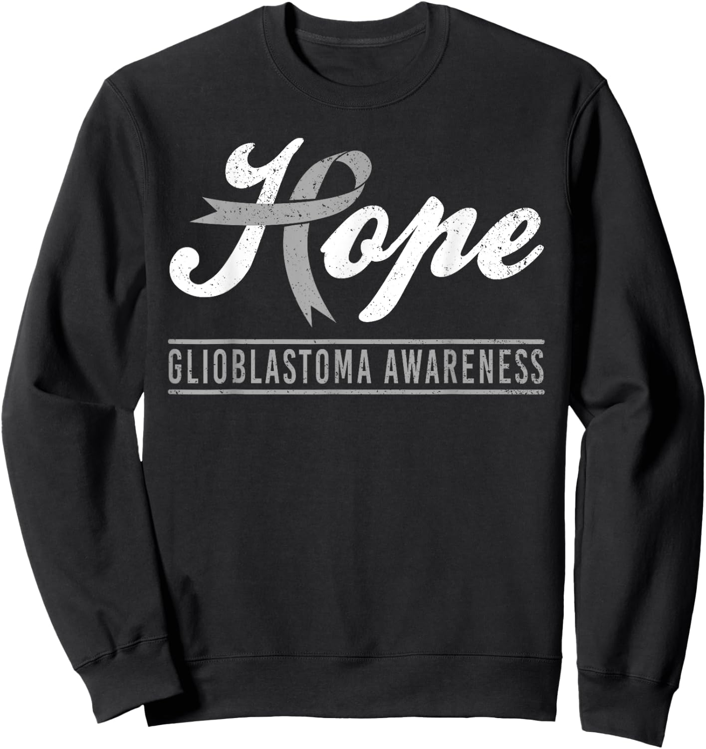 Hope Glioblastoma Cancer Awareness Month Gray Ribbon Support Sweatshirt - Sweatshirt | Black